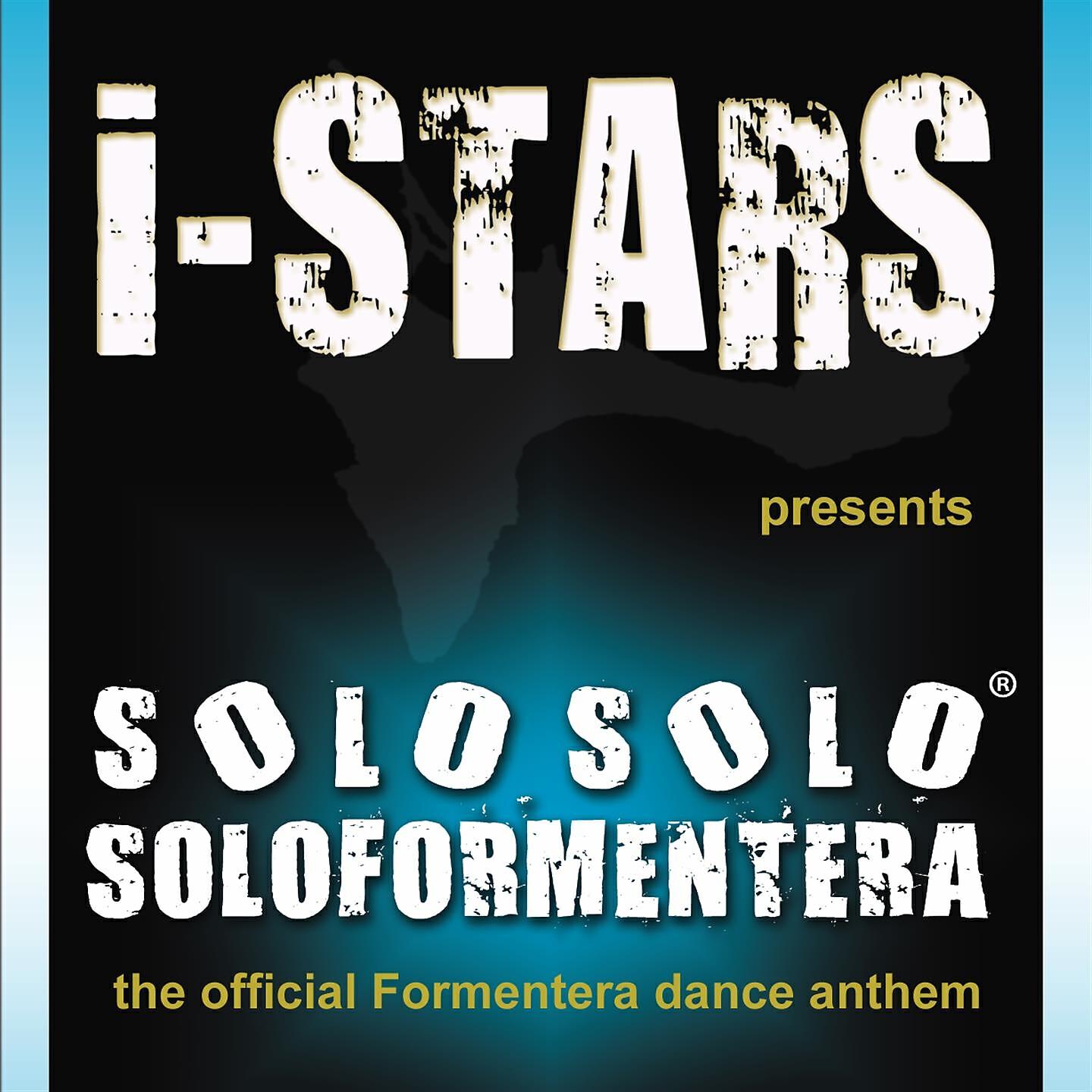 I-Stars - Solo solo, solo formentera (Spankers Edit)