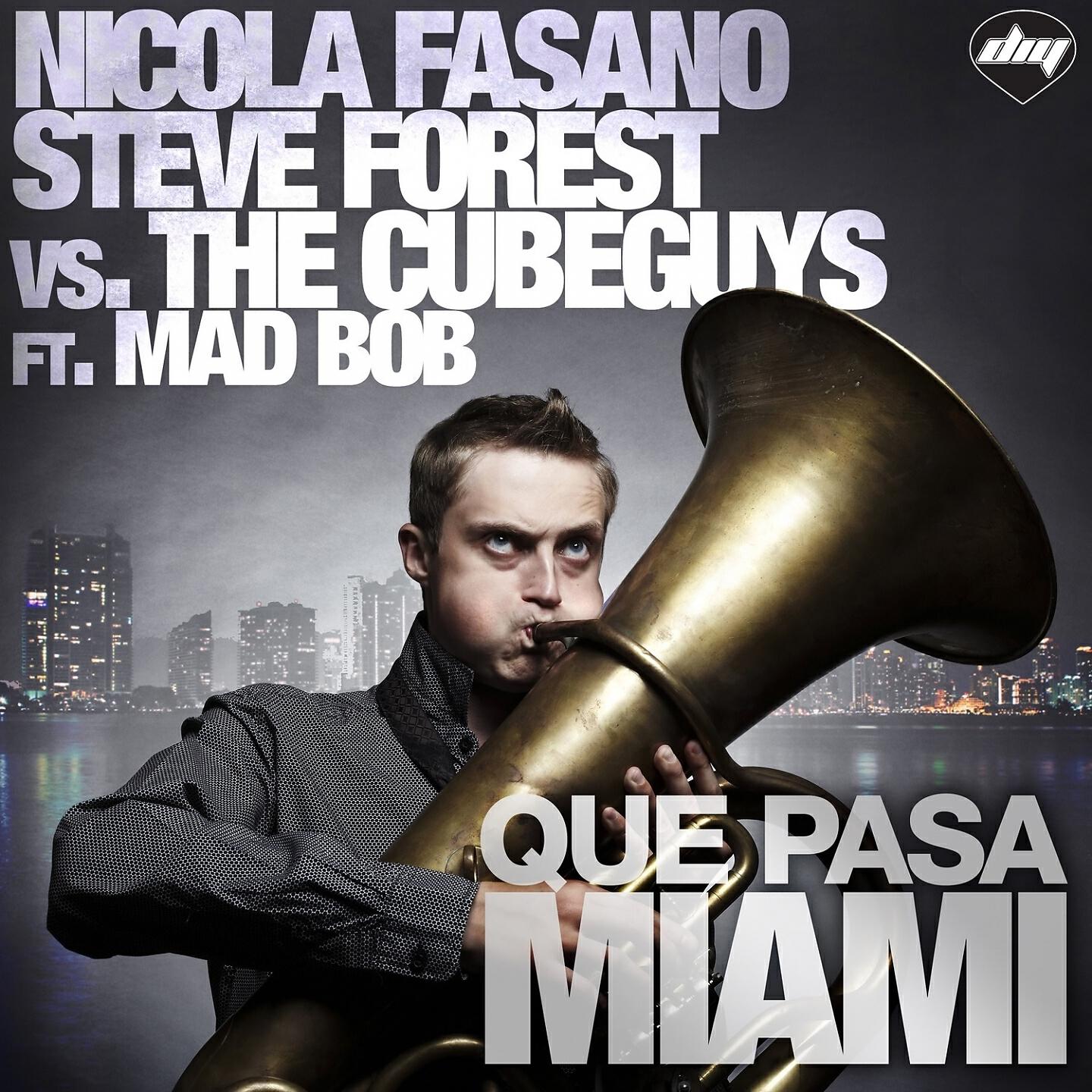 Nicola Fasano - Que Pasa Miami (Miami Rockets Mix) (Nicola Fasano & Steve Forest Vs The Cube Guys)
