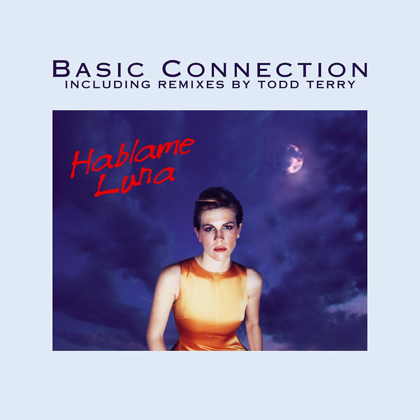 Basic Connection - Hablame Luna (Original 12