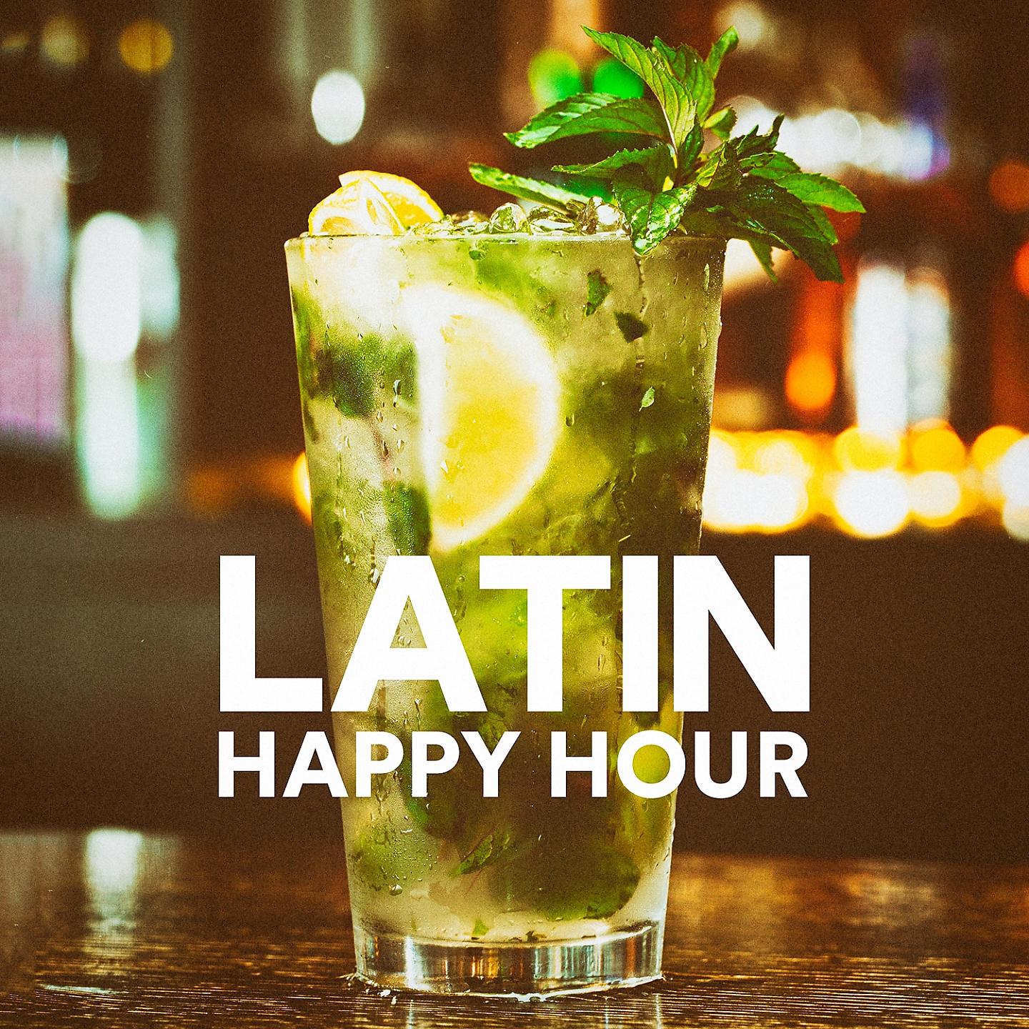 Постер альбома Latin Happy Hour (Salsa, Bachata, Cumbia and Reggaeton)