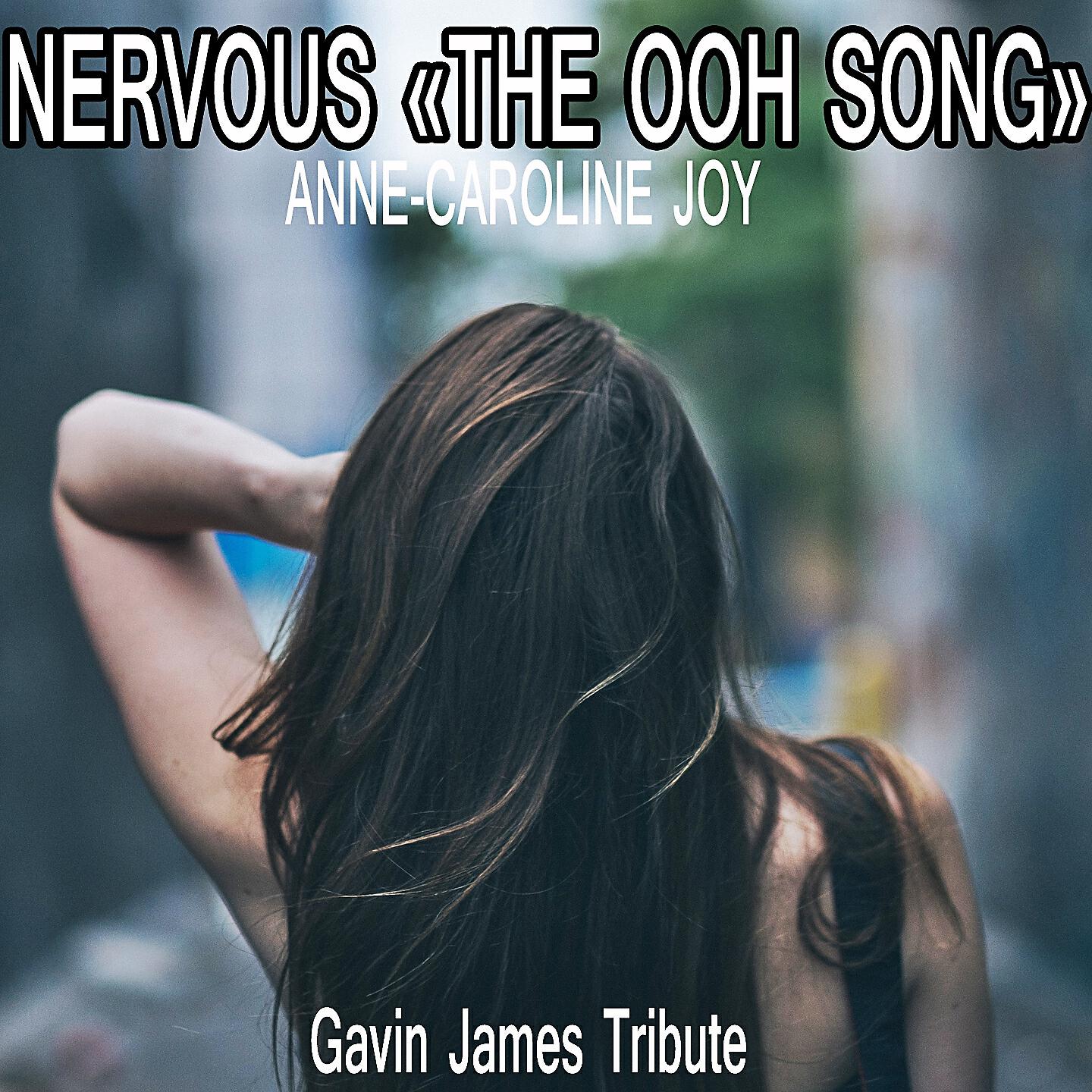Anne-Caroline Joy - Nervous (The Ooh Song) (Instrumental Gavin James Tribute)