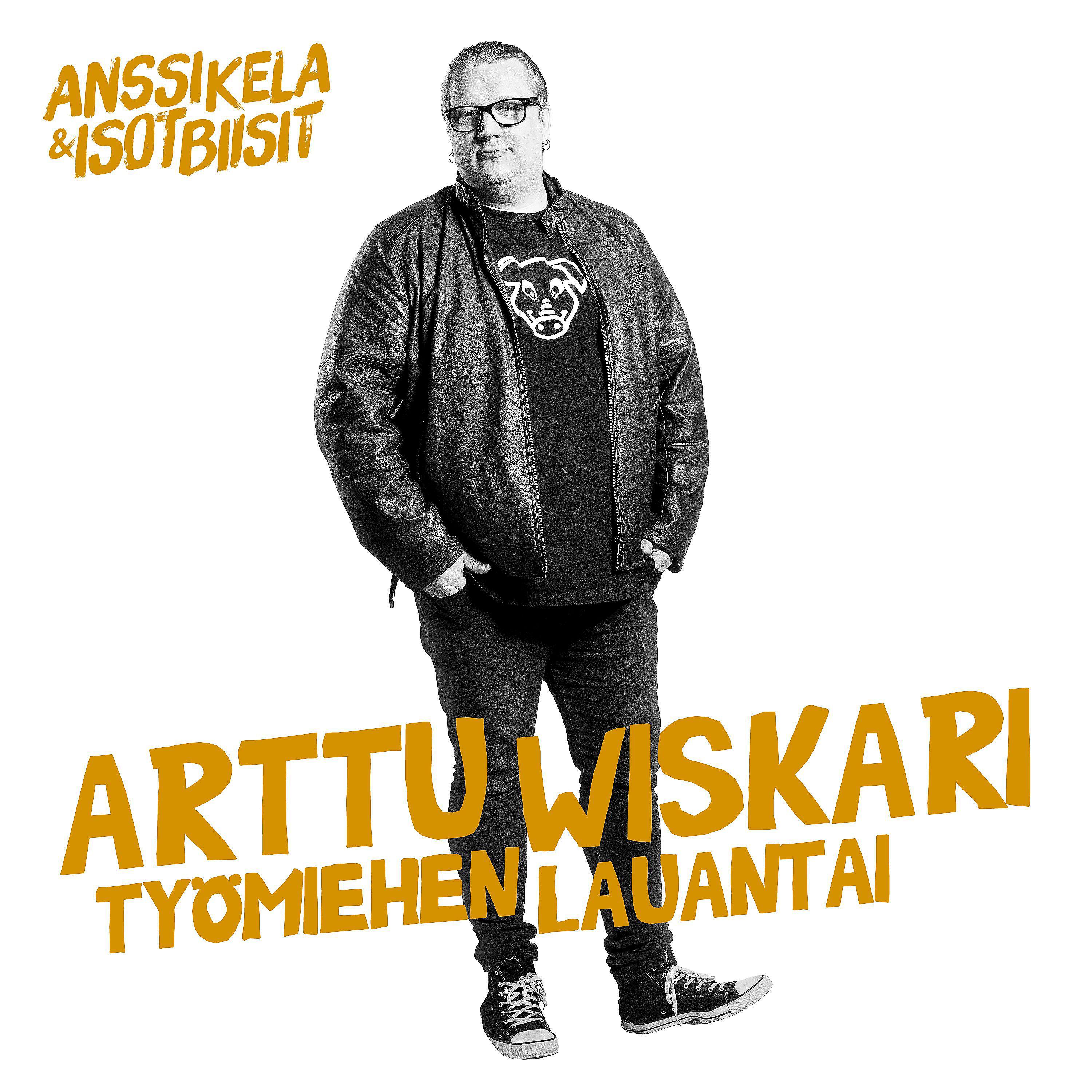 Arttu Wiskari - Työmiehen lauantai (feat. TIPPA)