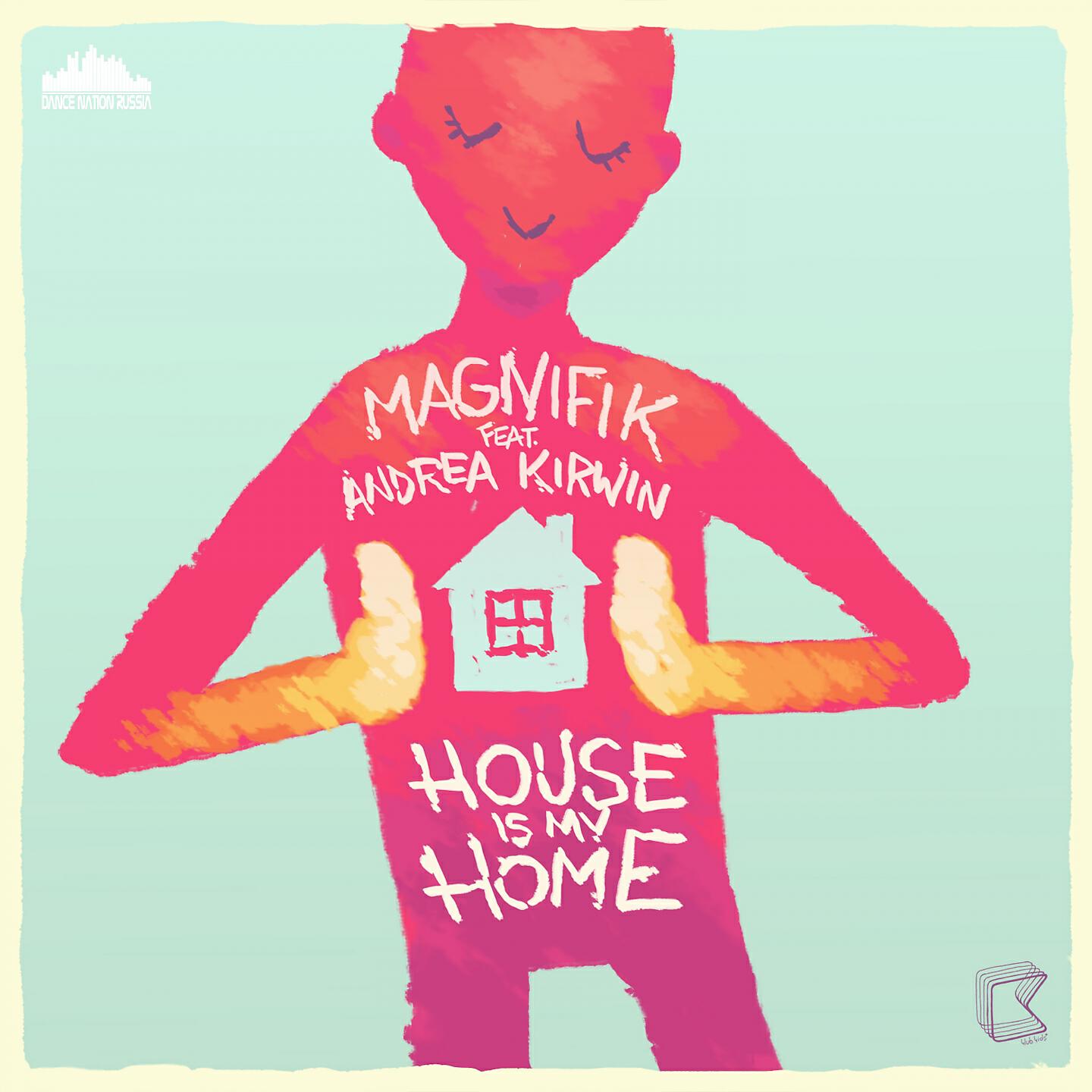Magnifik - House Is My Home (Asteroids Everywhere Remix)