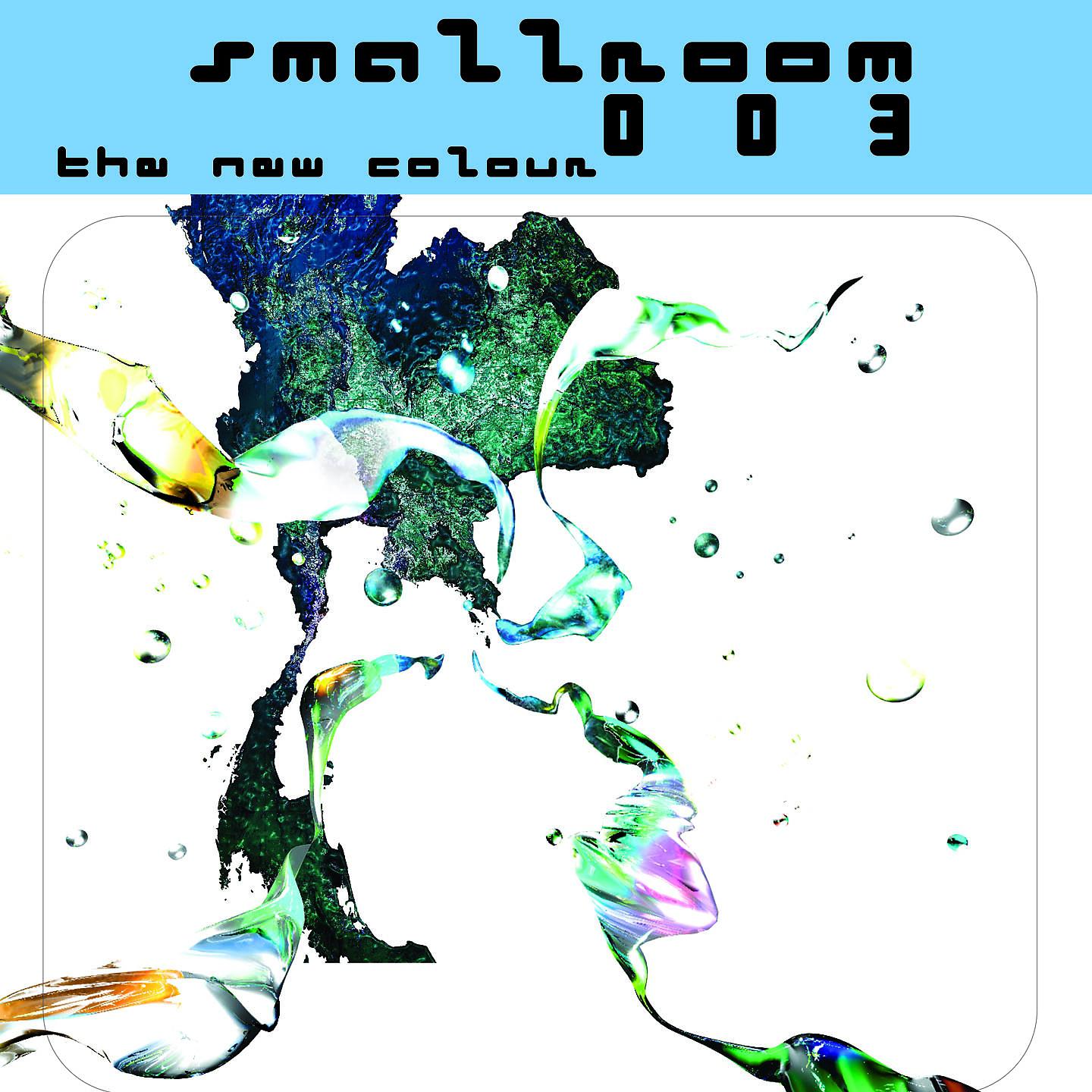 Постер альбома Smallroom 003 - The New Colour