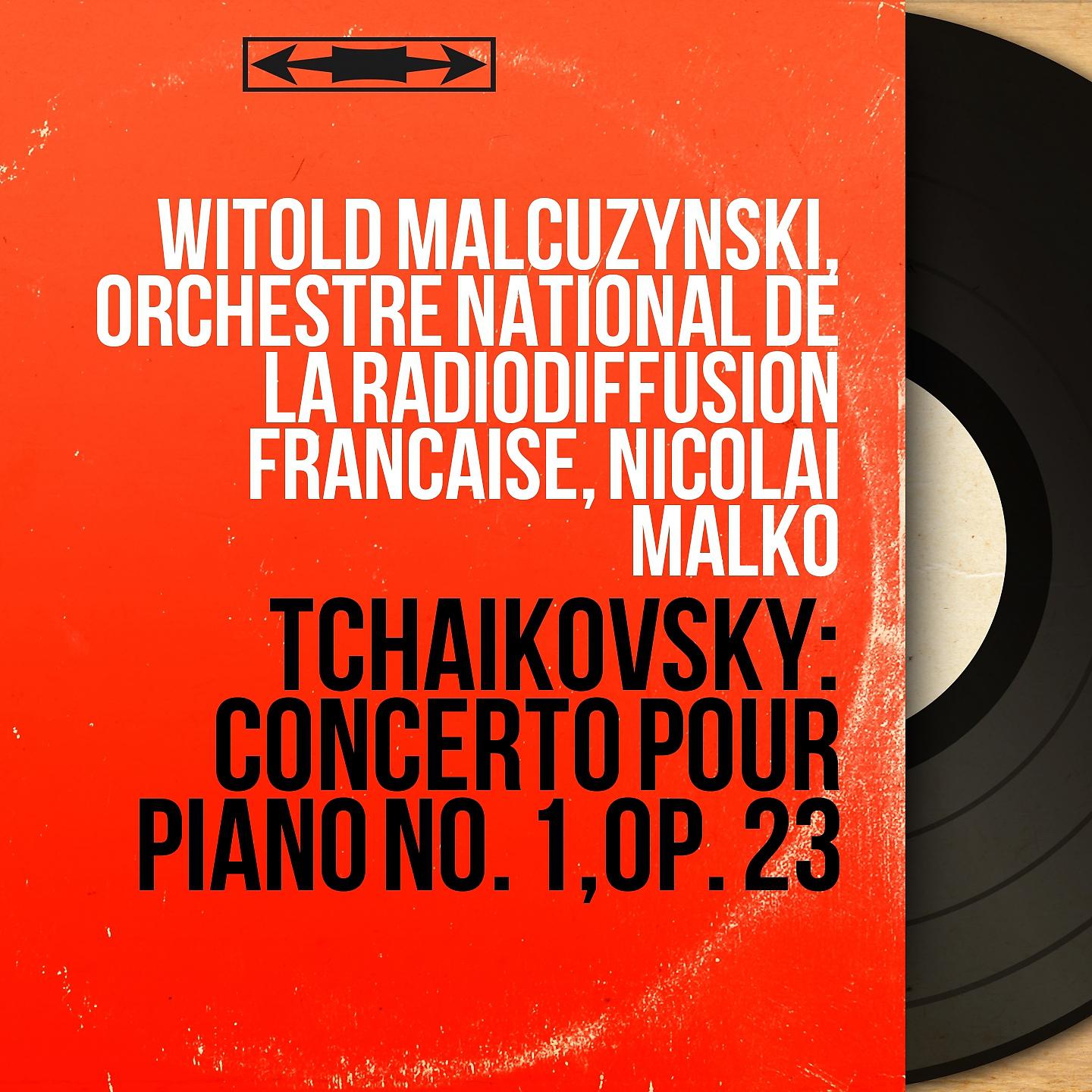 Постер альбома Tchaikovsky: Concerto pour piano No. 1, Op. 23