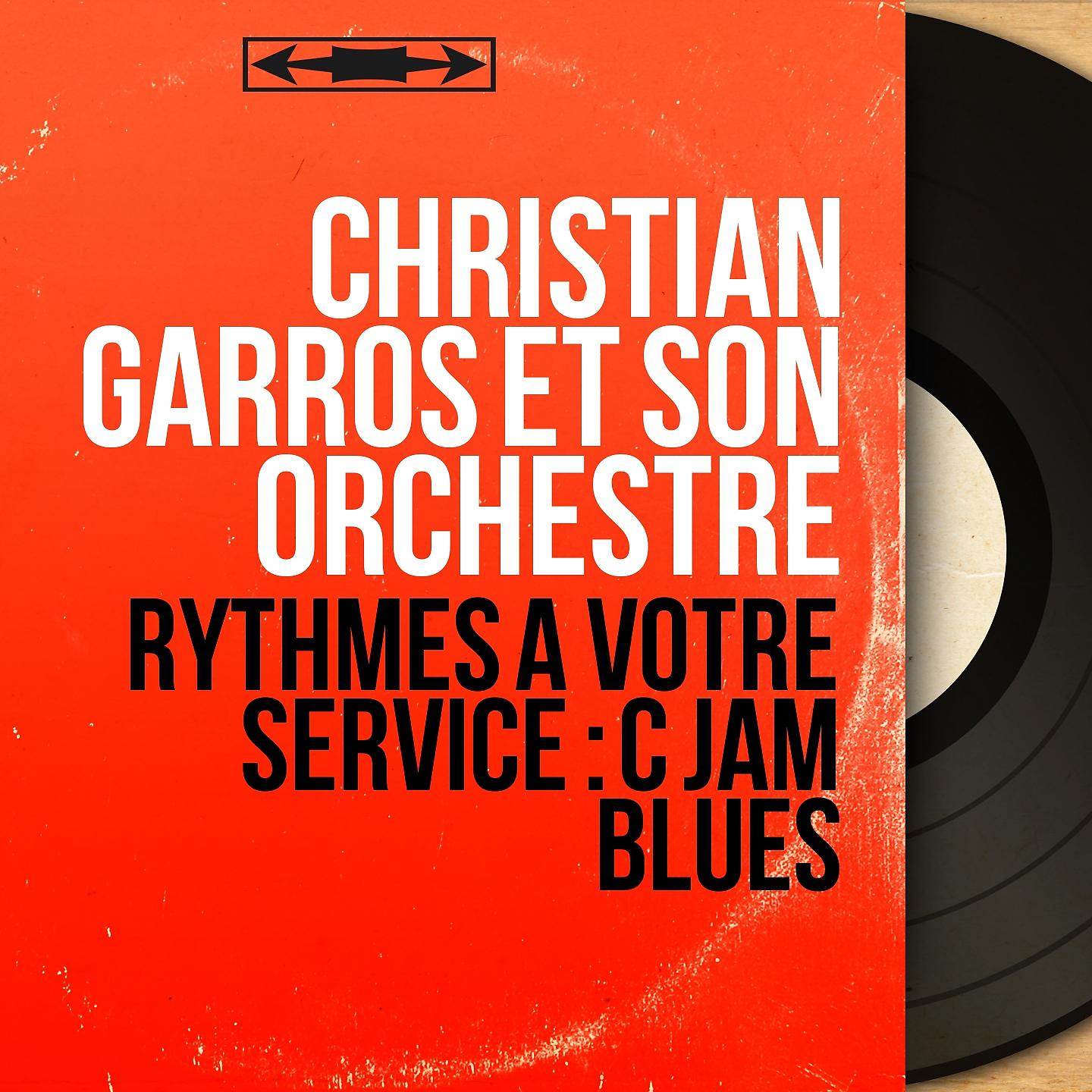 Постер альбома Rythmes à votre service : C Jam Blues