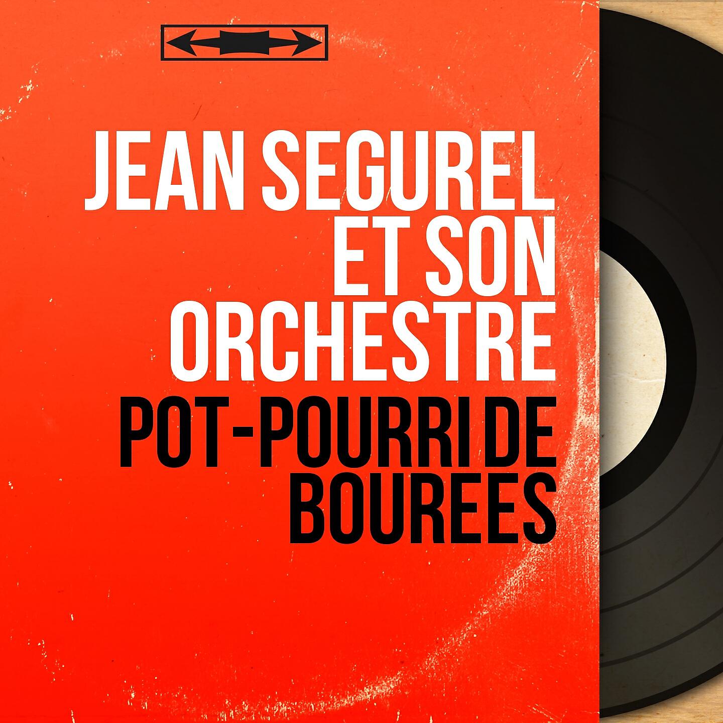 Jean Segurel et son orchestre - Pot-pourri de vieilles danses limousines