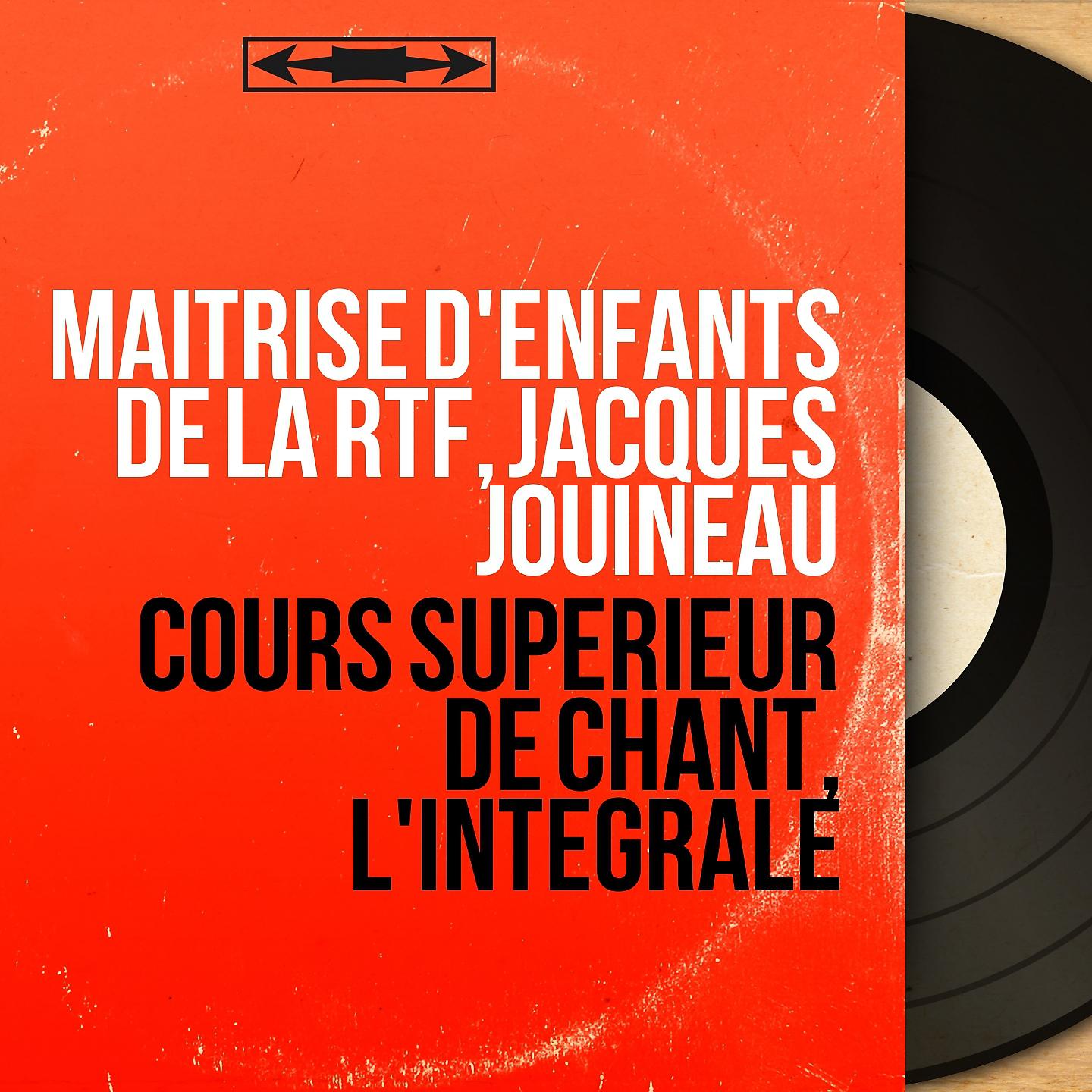 Постер альбома Cours supérieur de chant, l'intégrale