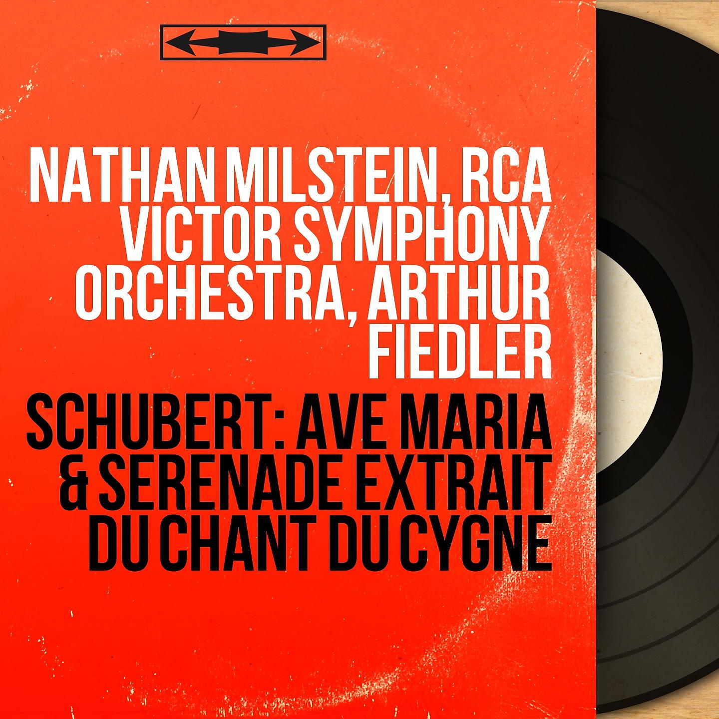 Постер альбома Schubert: Ave Maria & Sérénade extrait du Chant du cygne
