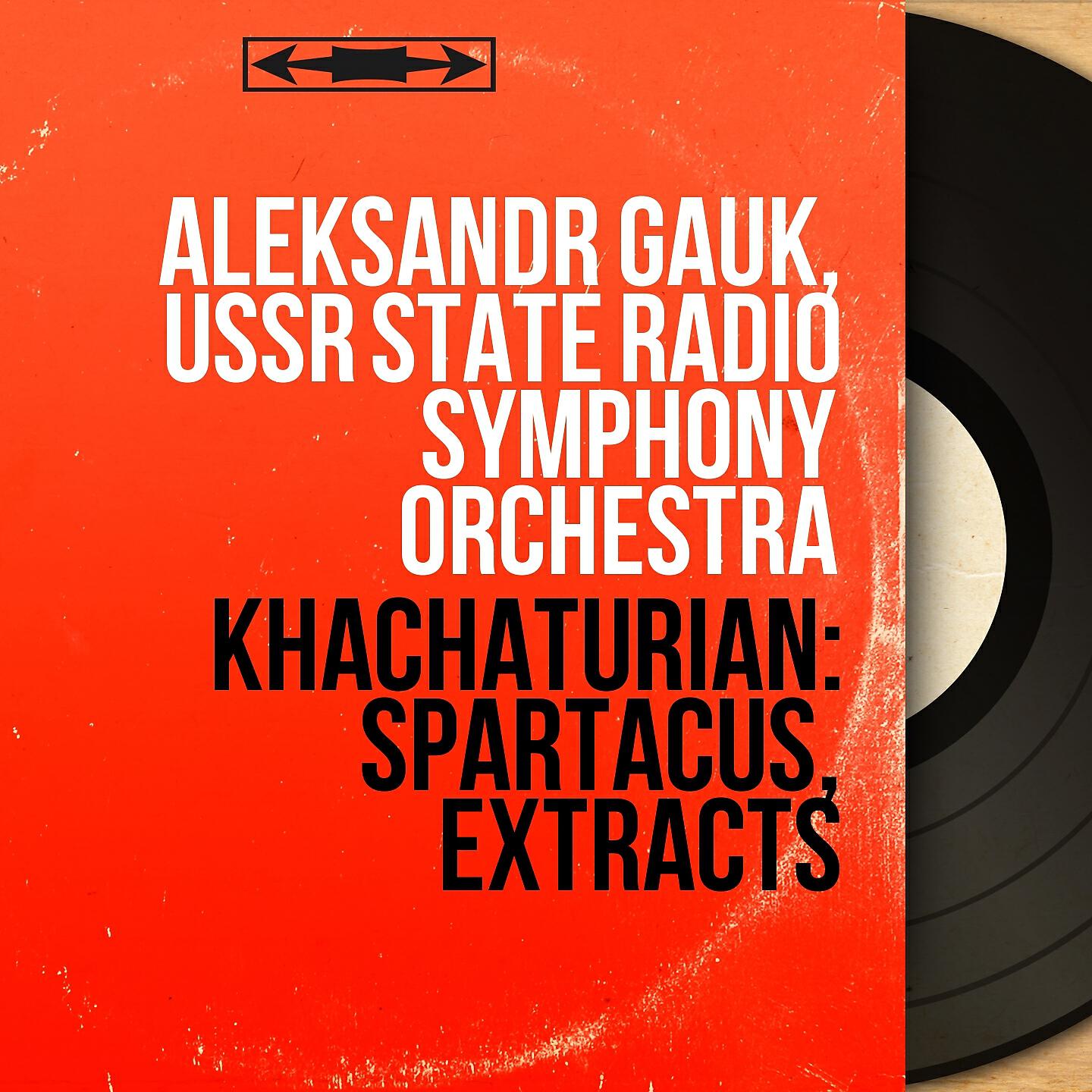 Aleksandr Gauk - Spartacus, Act I: Gladiator's Death and Slave's Rebellion