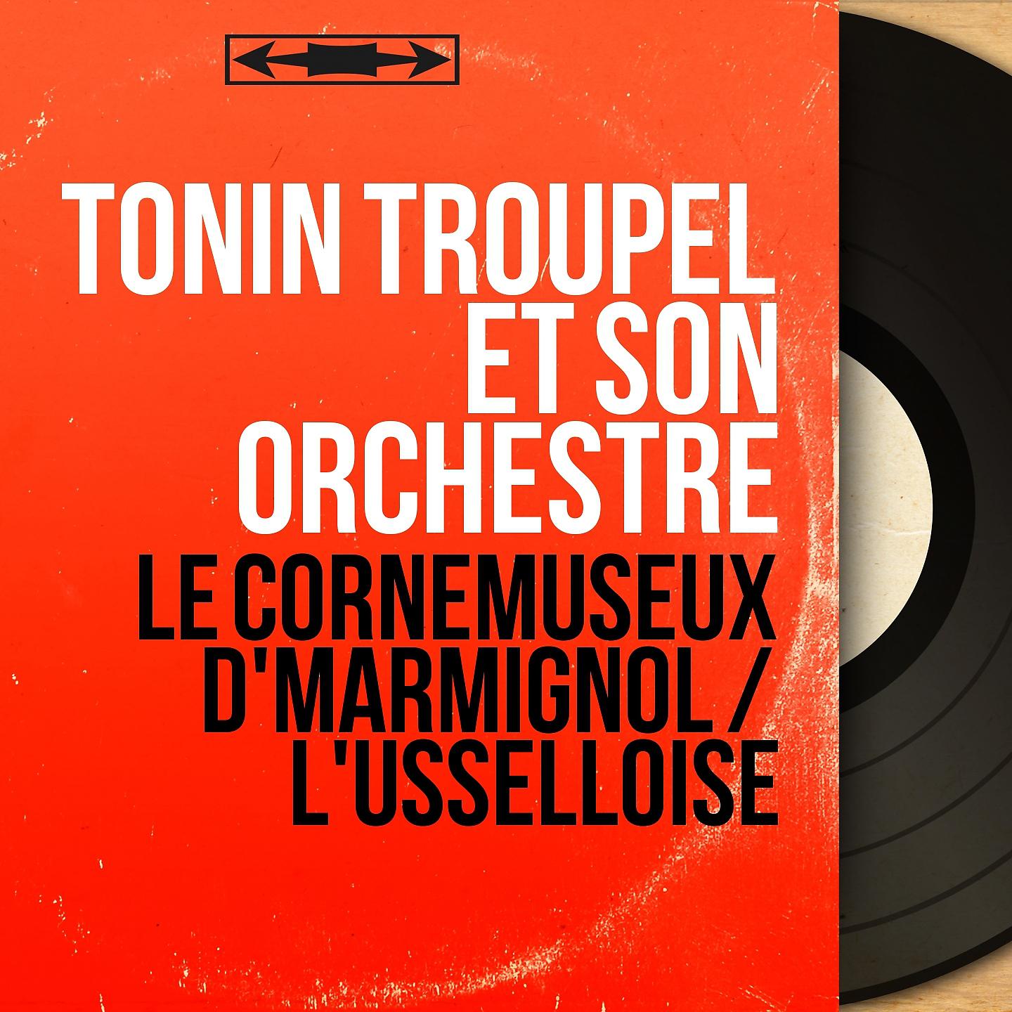 Постер альбома Le cornemuseux d'Marmignol / L'Usselloise