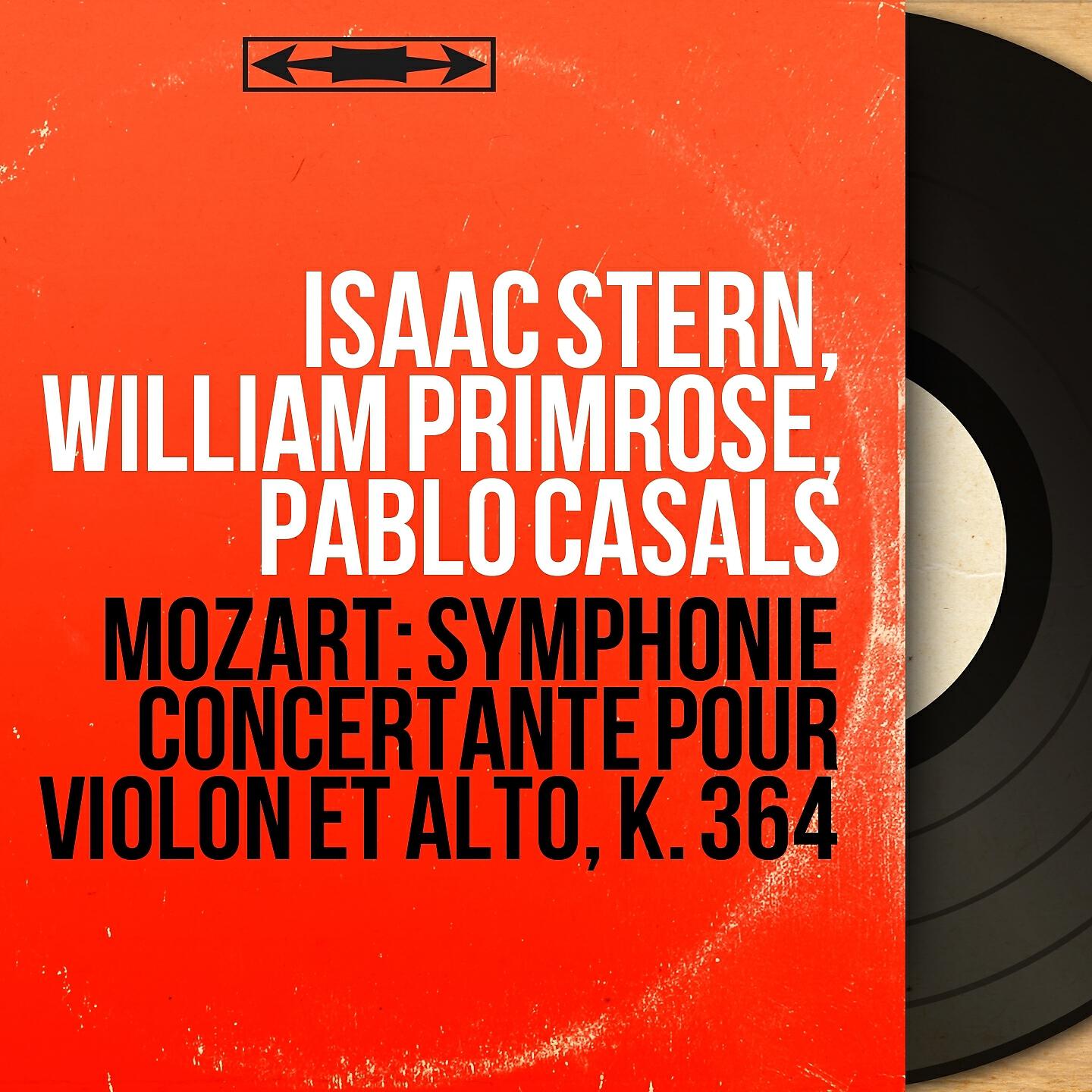 Isaac Stern - Sinfonia concertante in E-Flat Major, K. 364: III. Presto