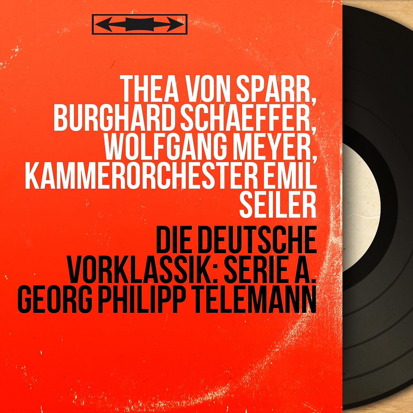 Постер альбома Die deutsche Vorklassik: Serie A. Georg Philipp Telemann