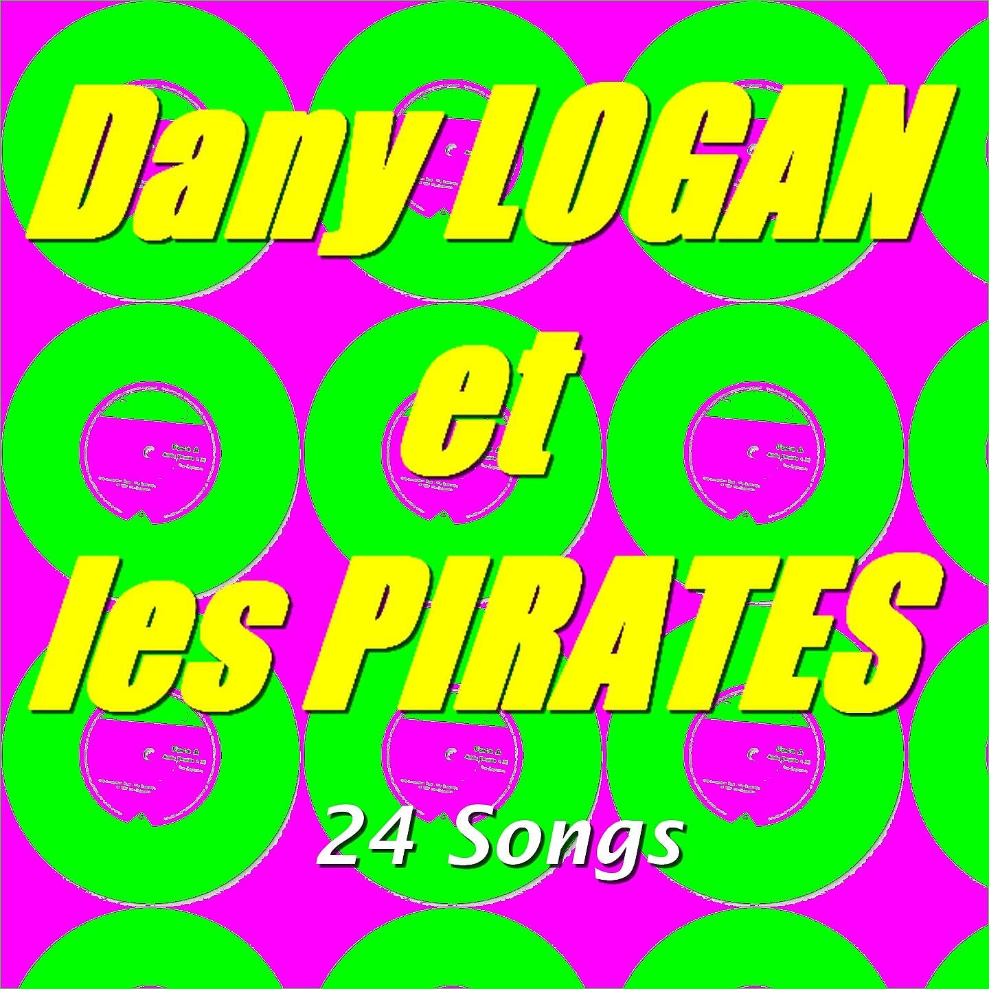 Dany Logan Et Les Pirates - Twist de Paris