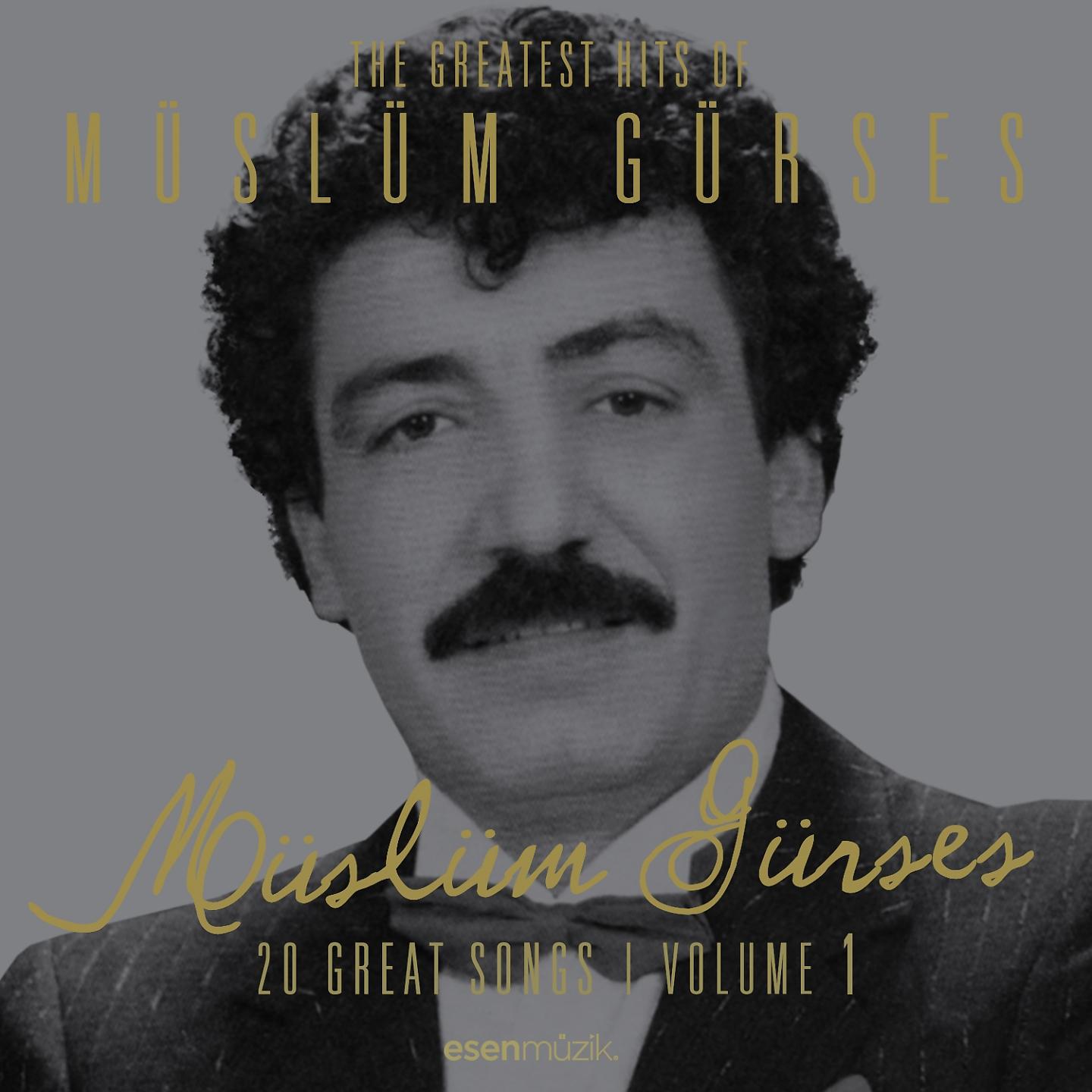 Постер альбома The Greatest Hits of Müslüm Gürses, Vol. 1