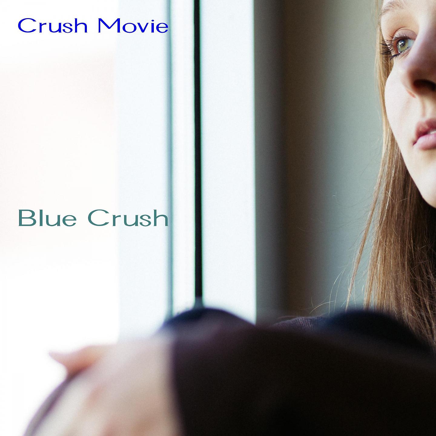 Постер альбома Crush Movie