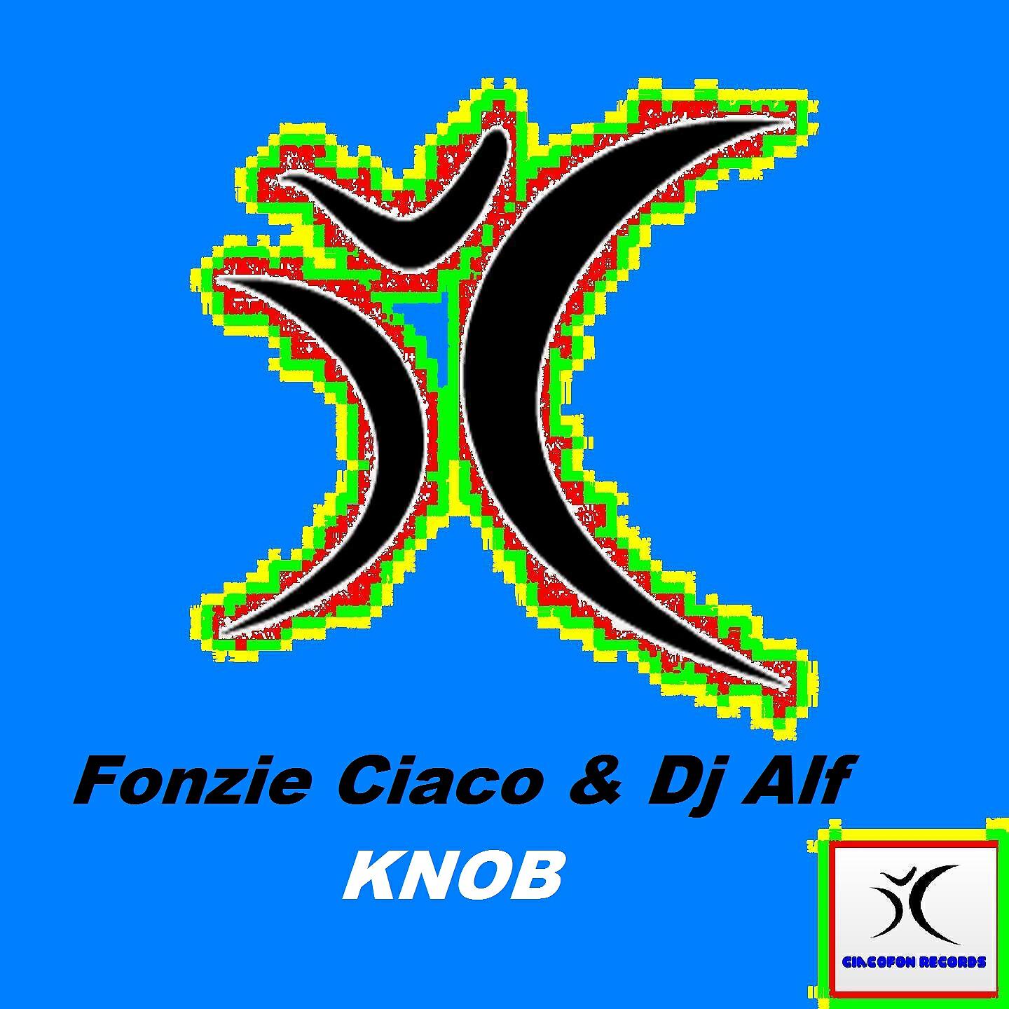 Fonzie Ciaco - Knob