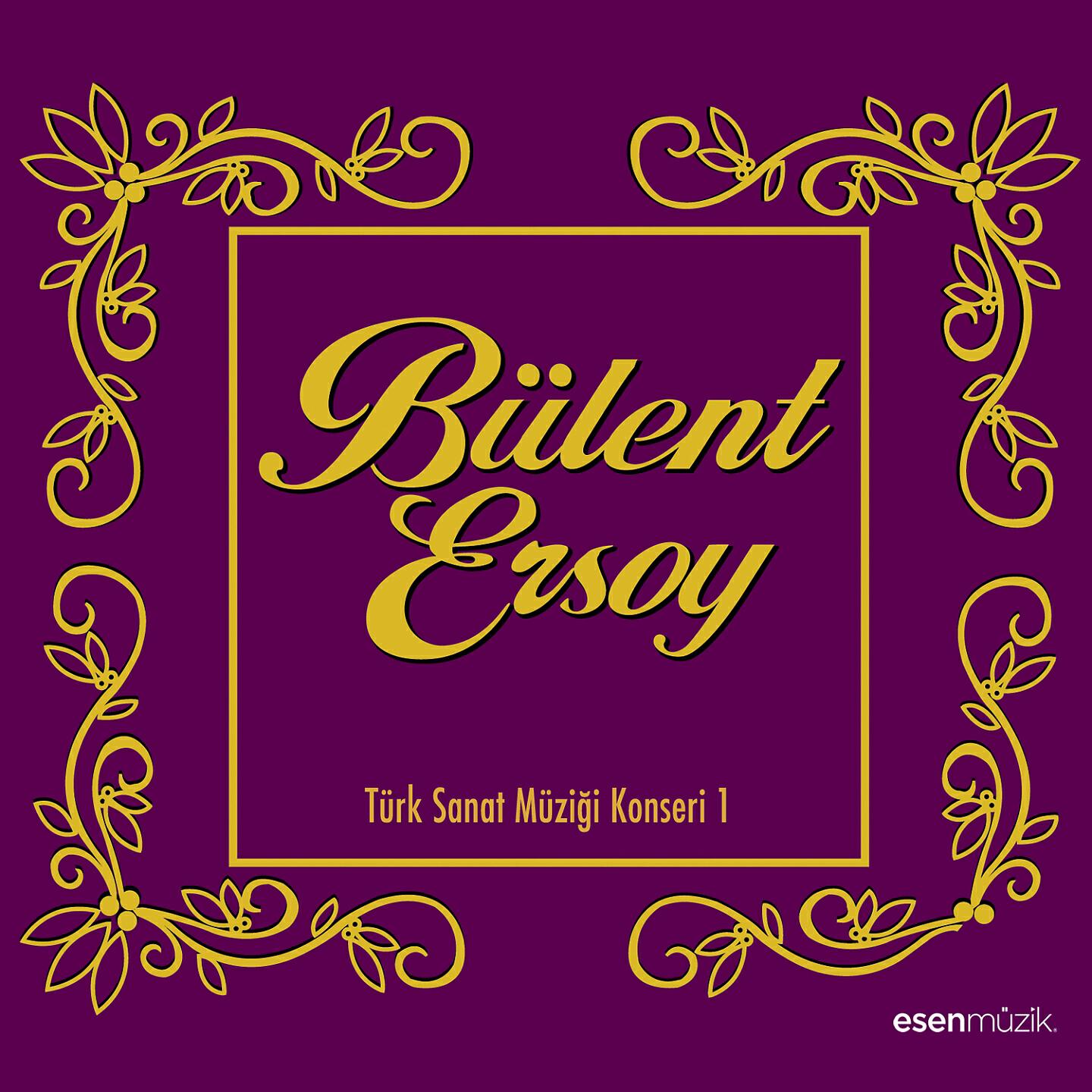 Bülent Ersoy - Bensiz Ey Gül Gülşen-i Alemde Mey Nüş Eyleme