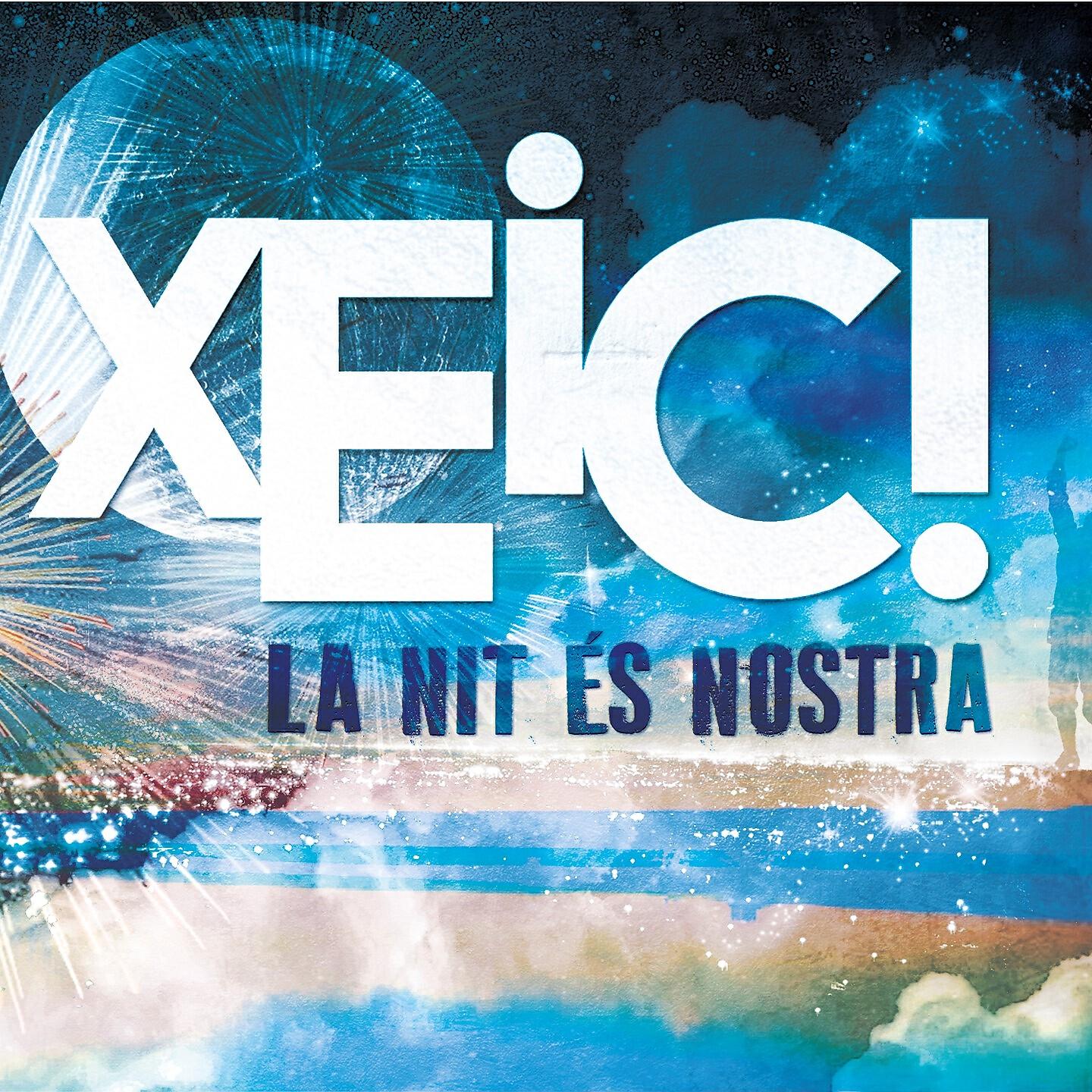 XEIC! - La Nit És Nostra