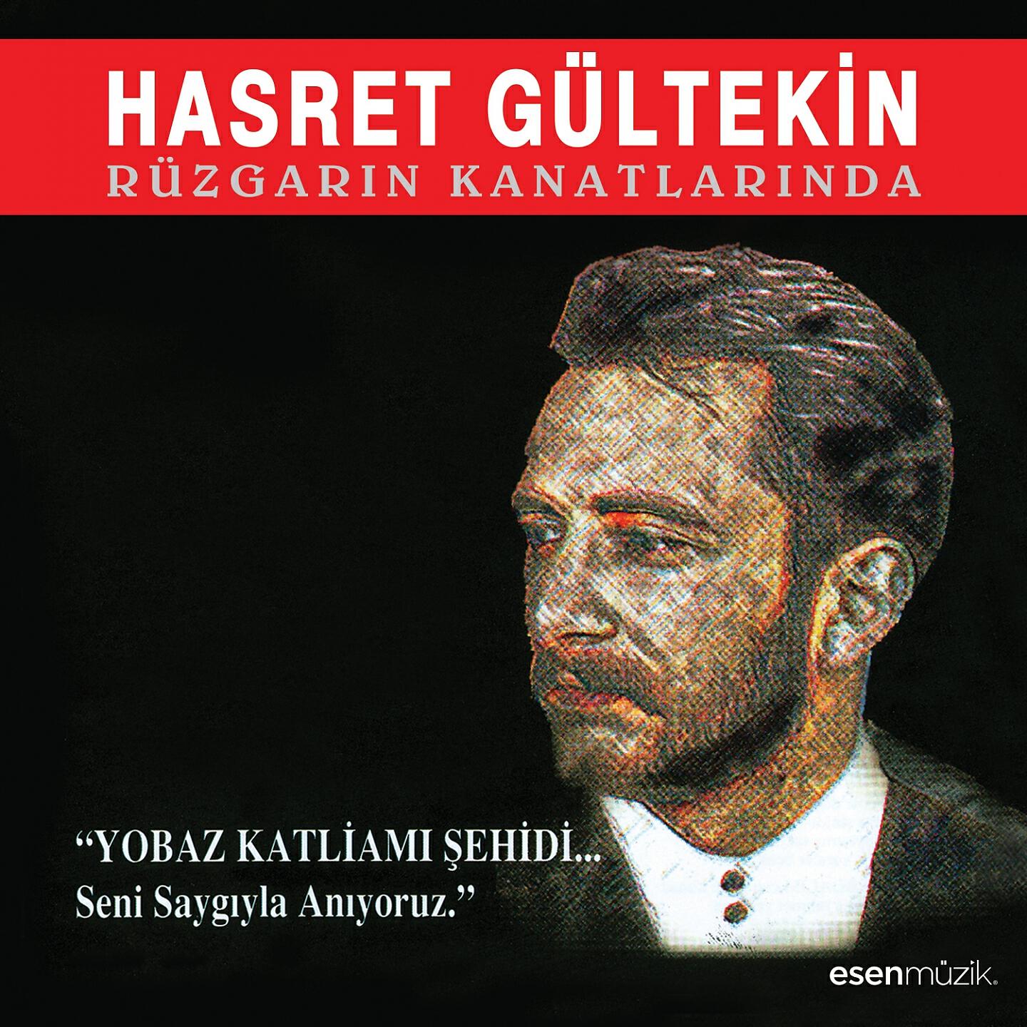 Hasret Gültekin - Gül'e Yel Değdi