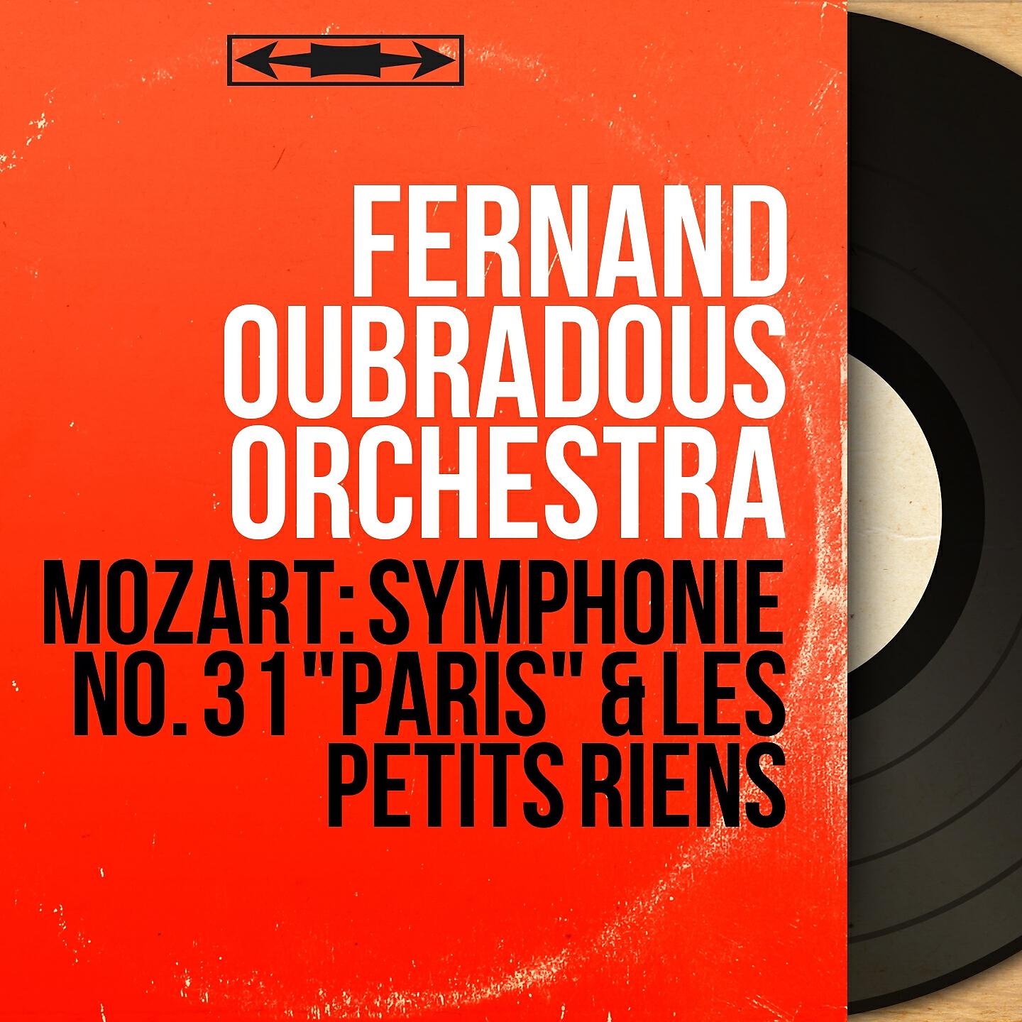 Fernand Oubradous Orchestra - Les petits riens in C Major, K. Anh. 10: No. 2, Gavotte tendre