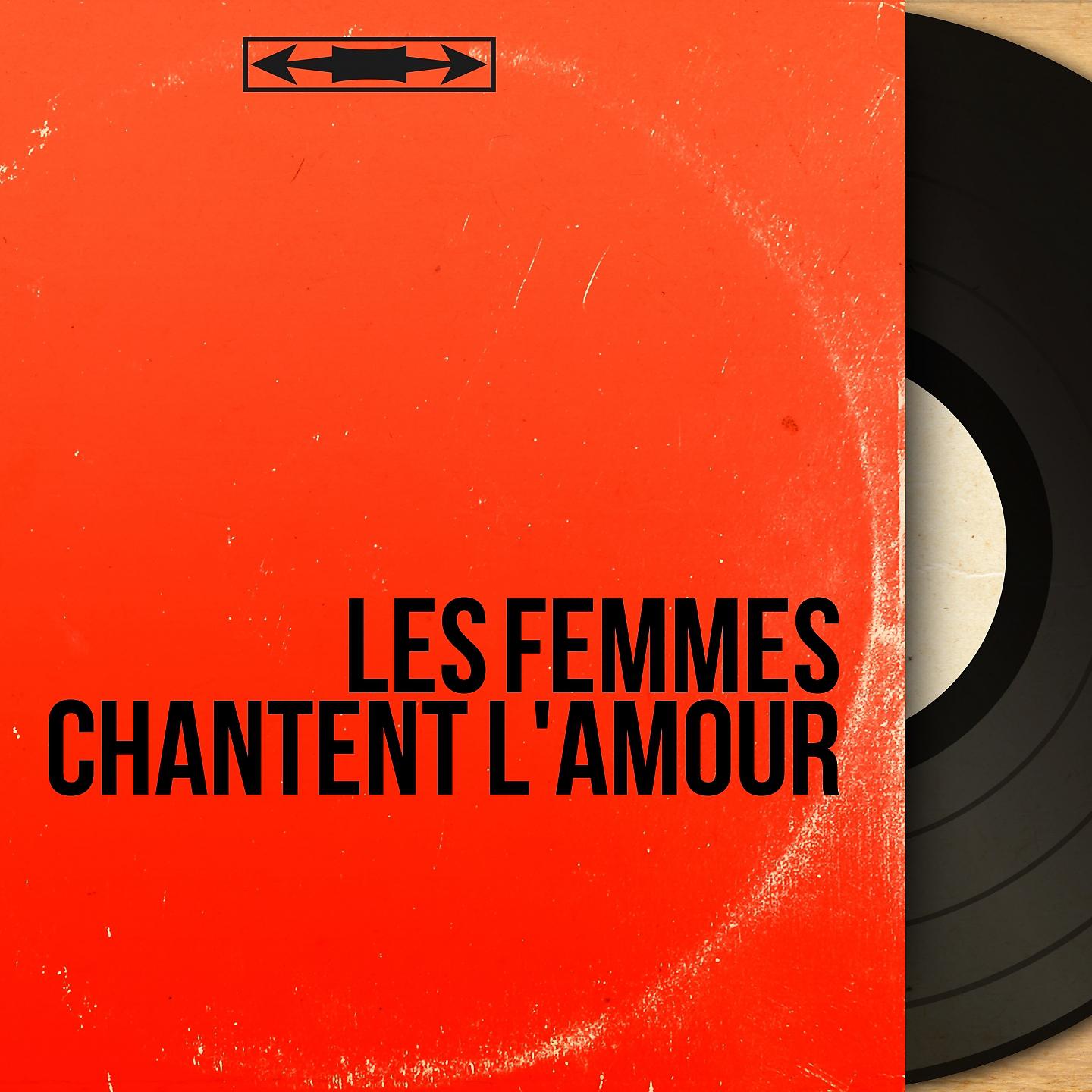 Постер альбома Les femmes chantent l'amour