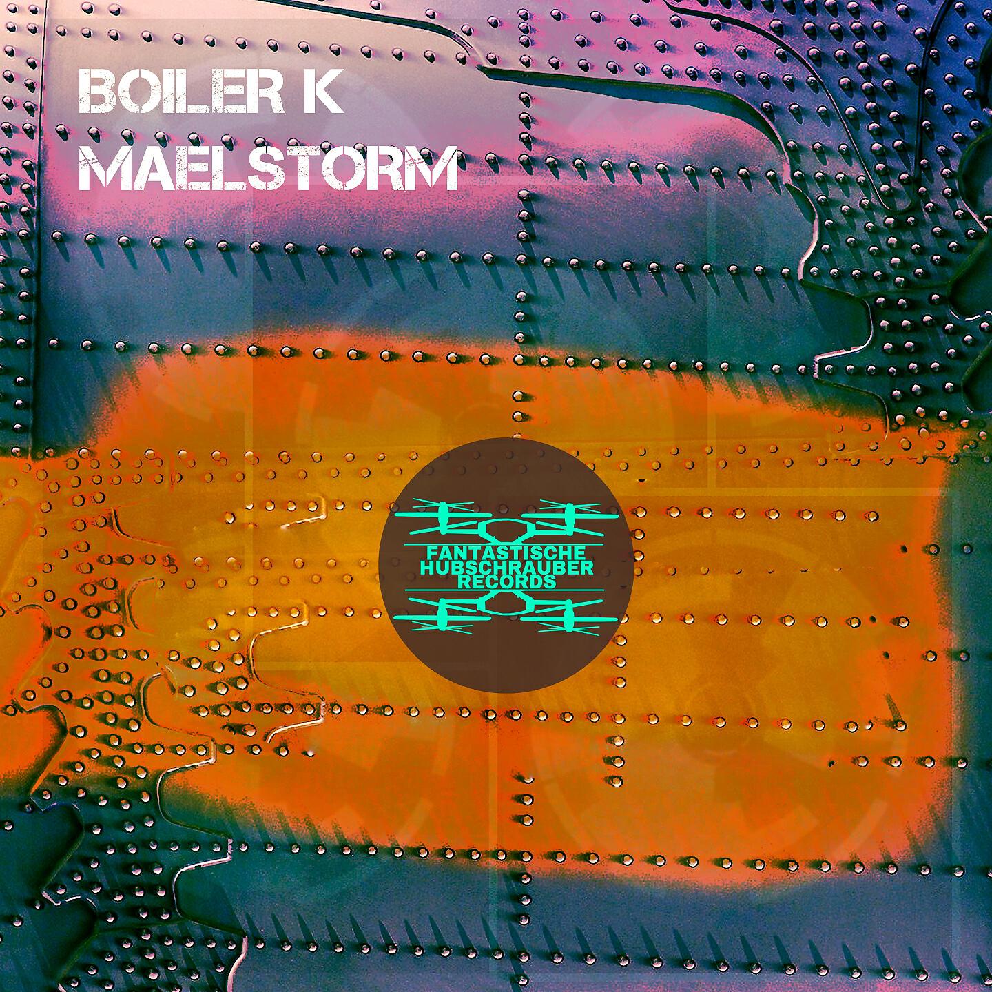 Boiler K - Maelstrom (Dub Mix)