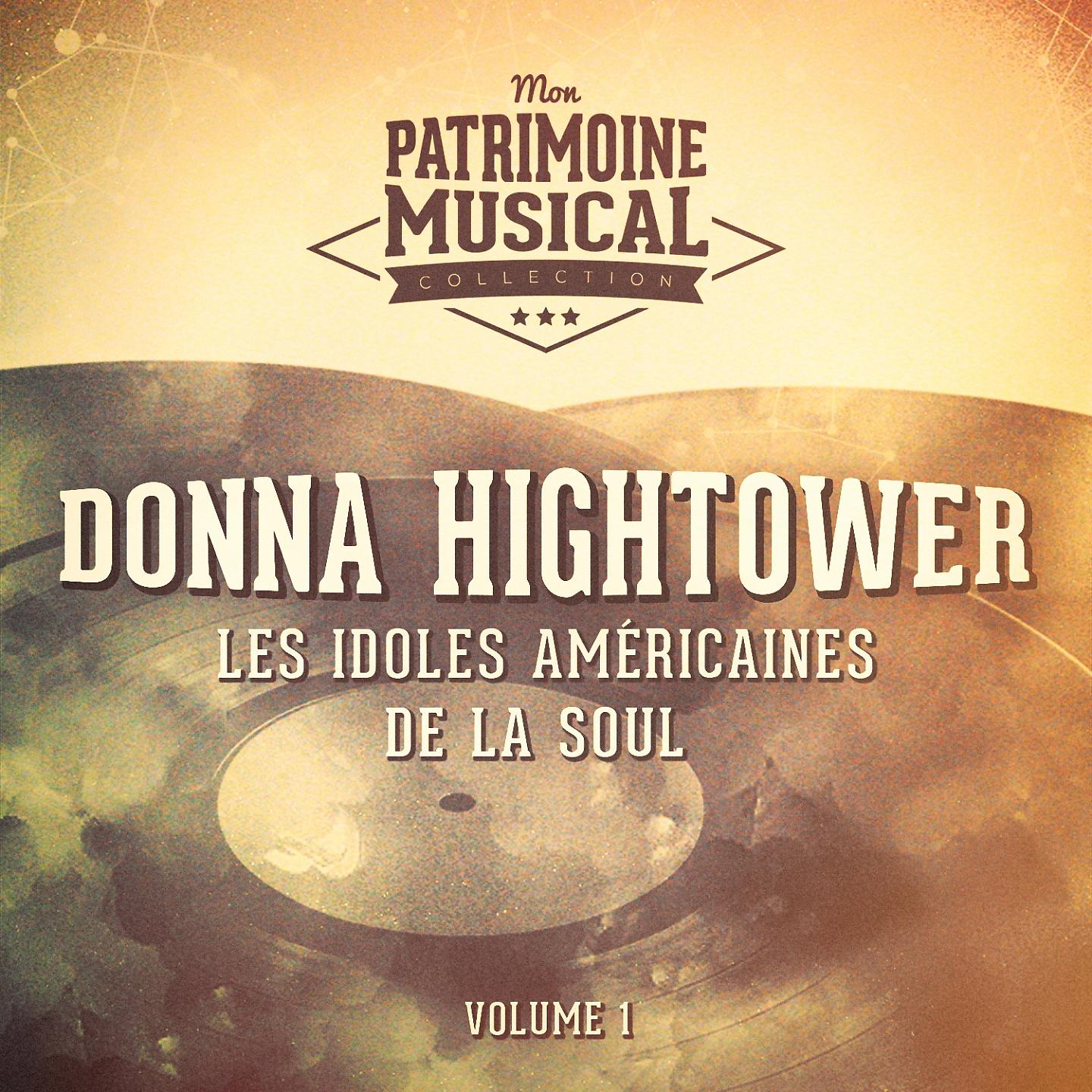 Постер альбома Les idoles américaines de la soul : Donna Hightower, Vol. 1