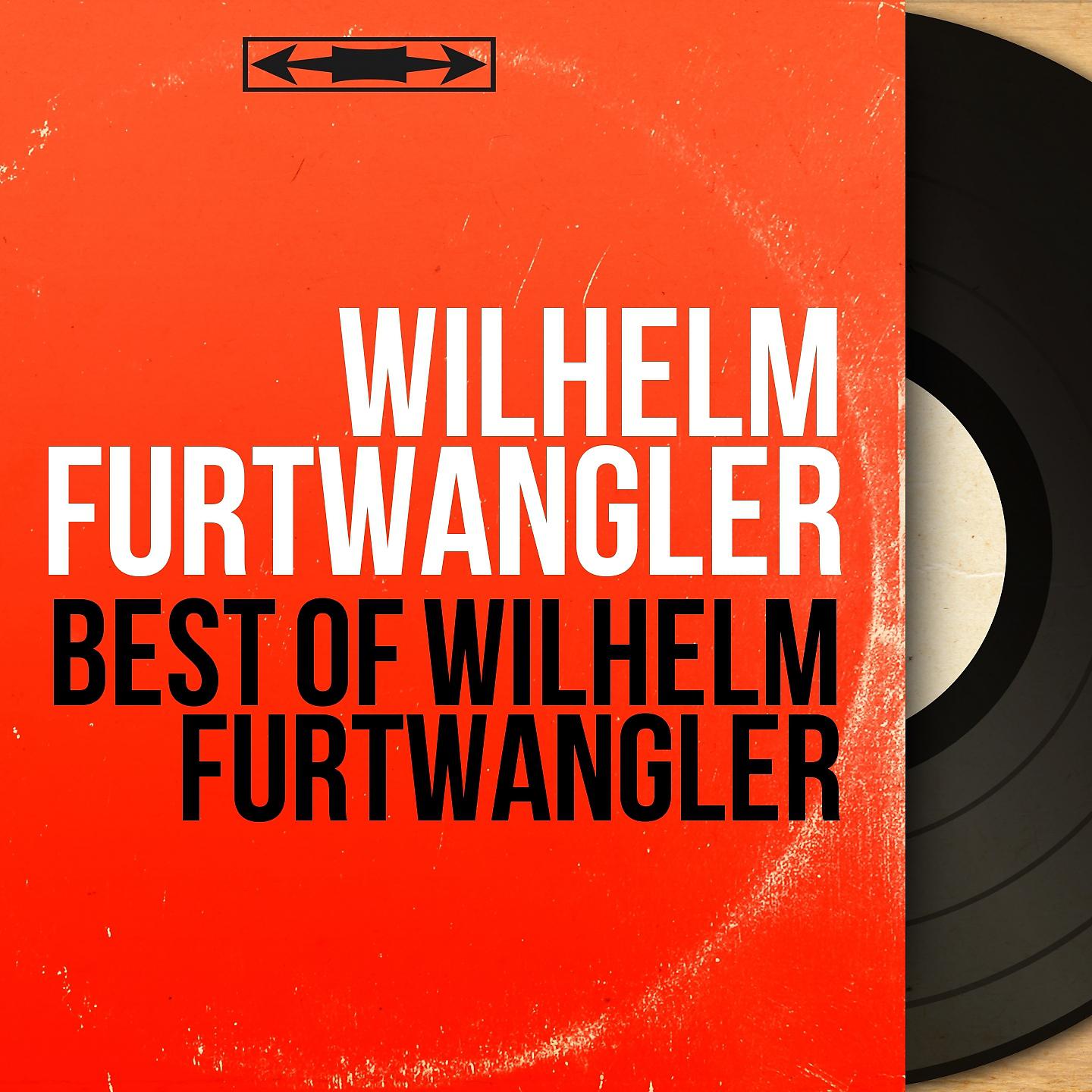 Постер альбома Best of Wilhelm Furtwängler