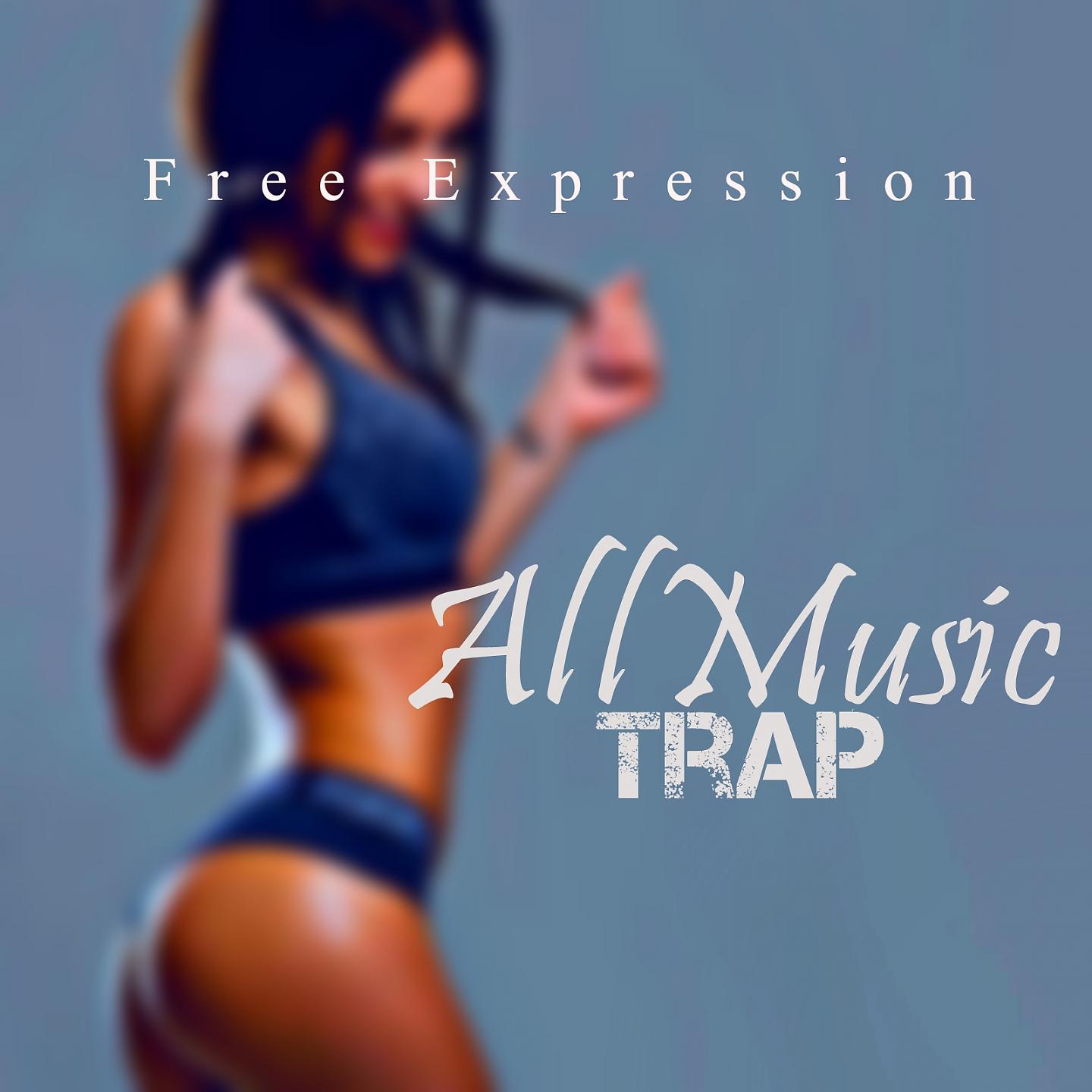 Постер альбома All Music Trap