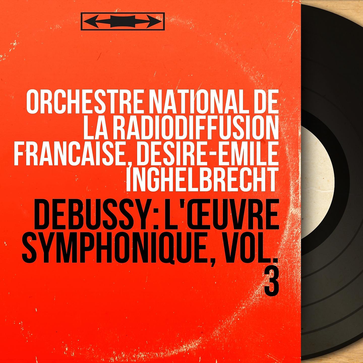 Постер альбома Debussy: L'œuvre symphonique, vol. 3