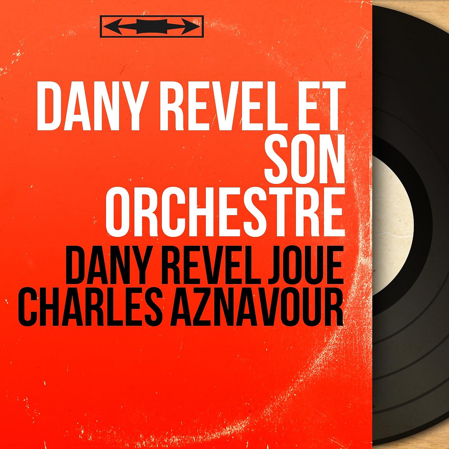 Dany Revel et son orchestre - Sa jeunesse