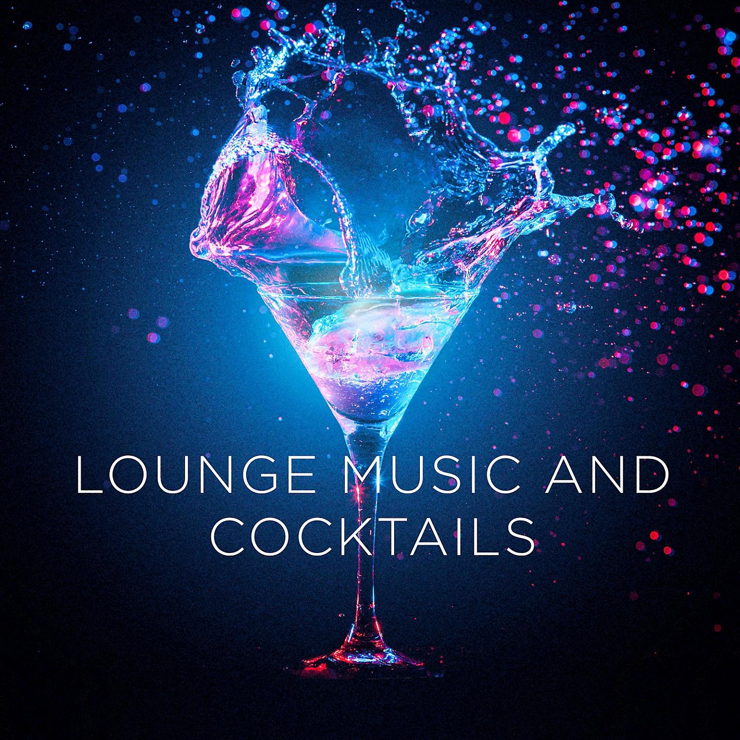 Постер альбома Lounge Music and Cocktails