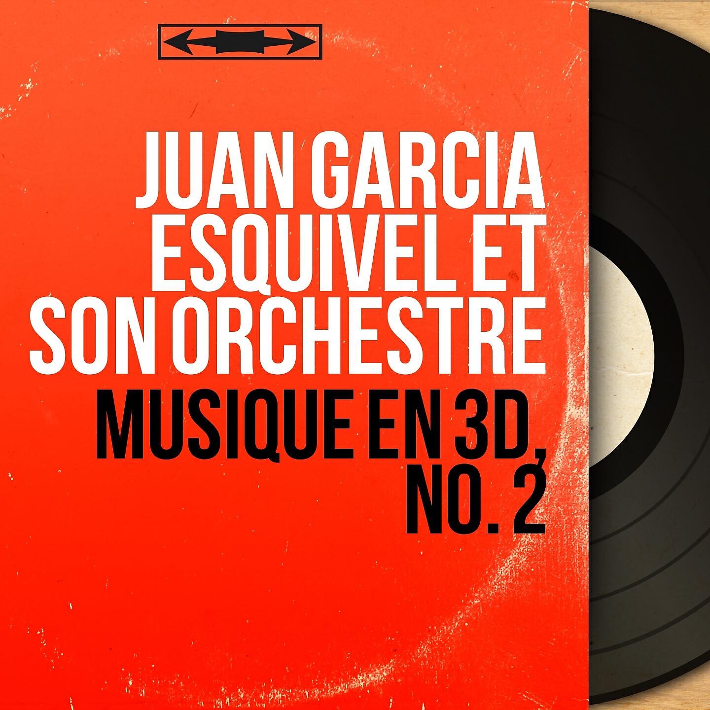Juan Garcia Esquivel et son orchestre - Dieu magique
