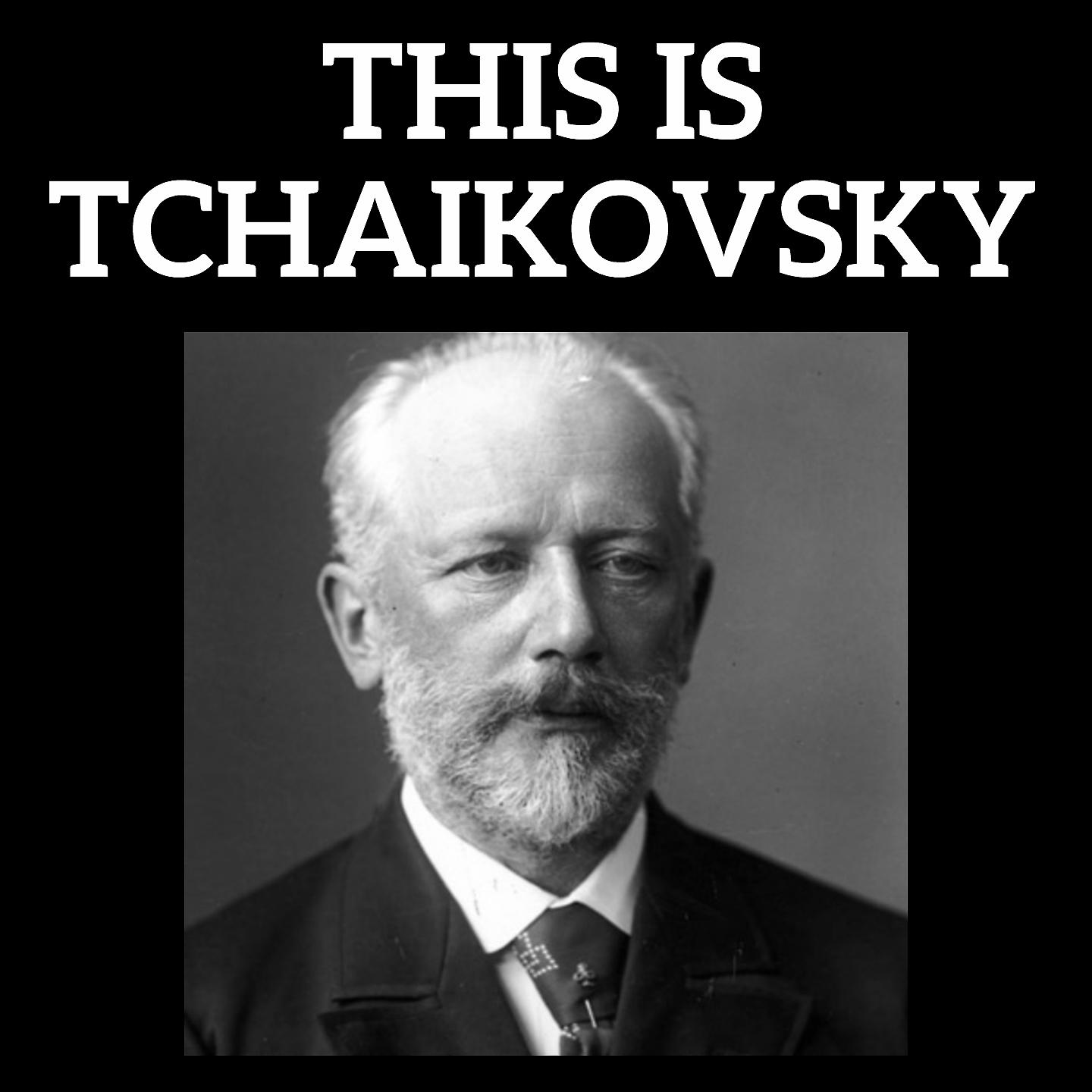 Постер альбома This is Tchaikovsky