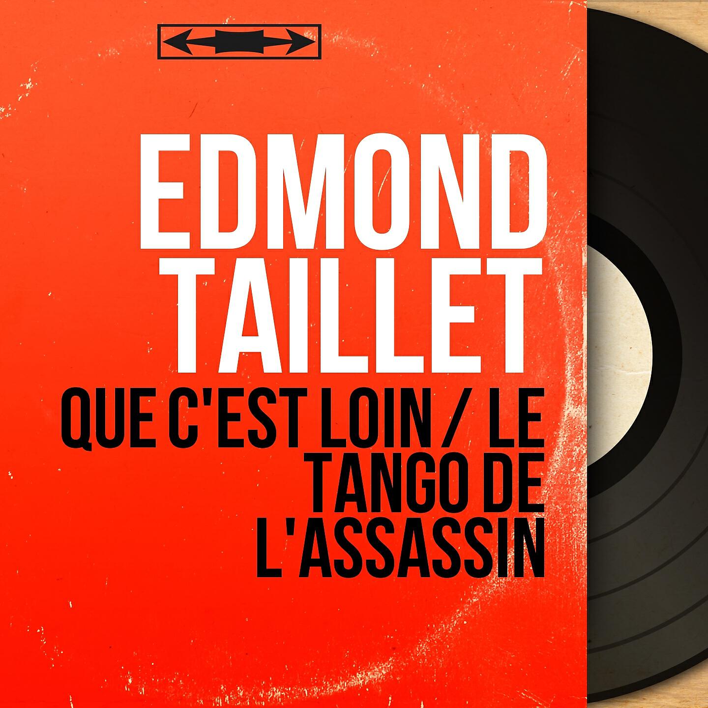 Edmond Taillet - Que c'est loin