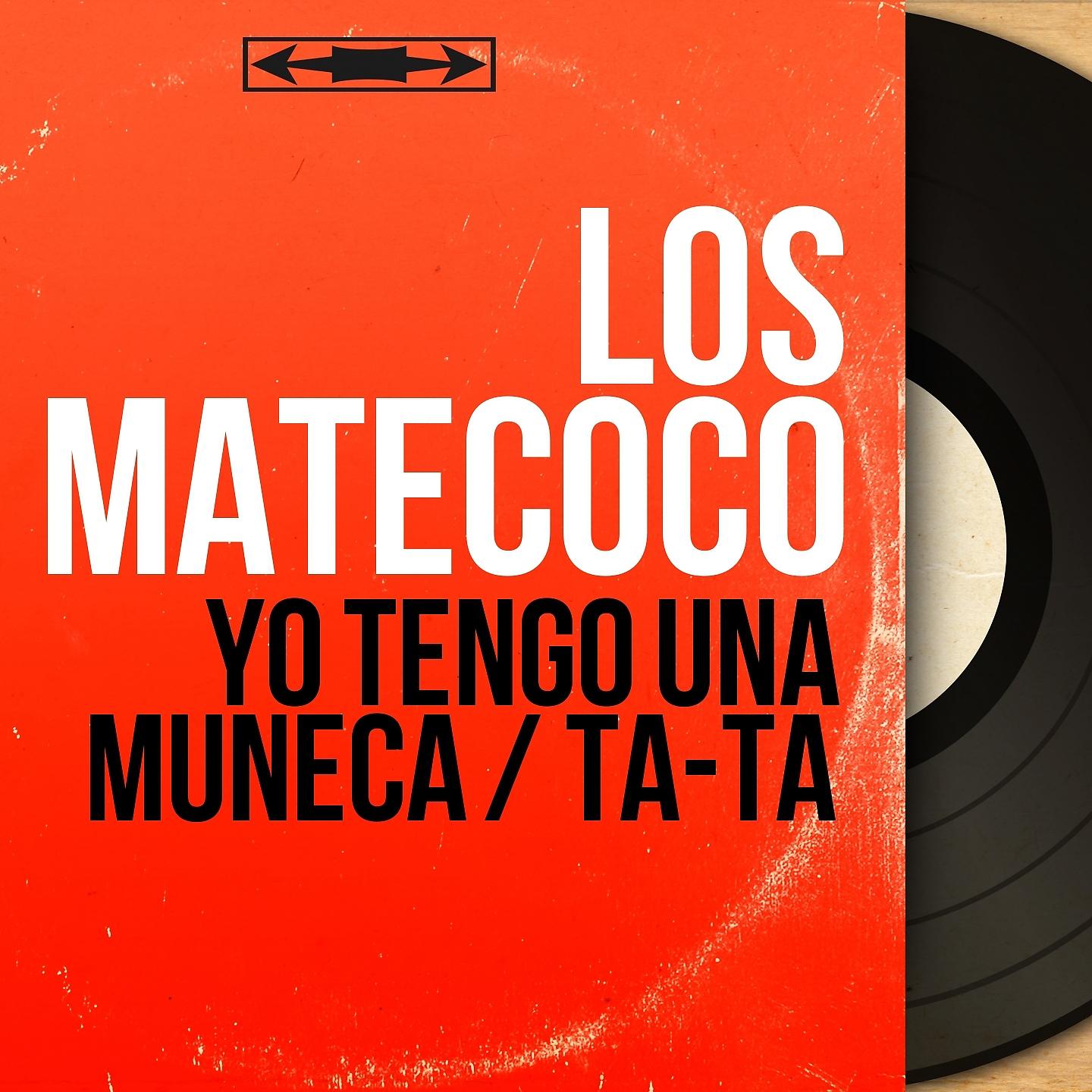 Постер альбома Yo Tengo una Muneca / Ta-Ta