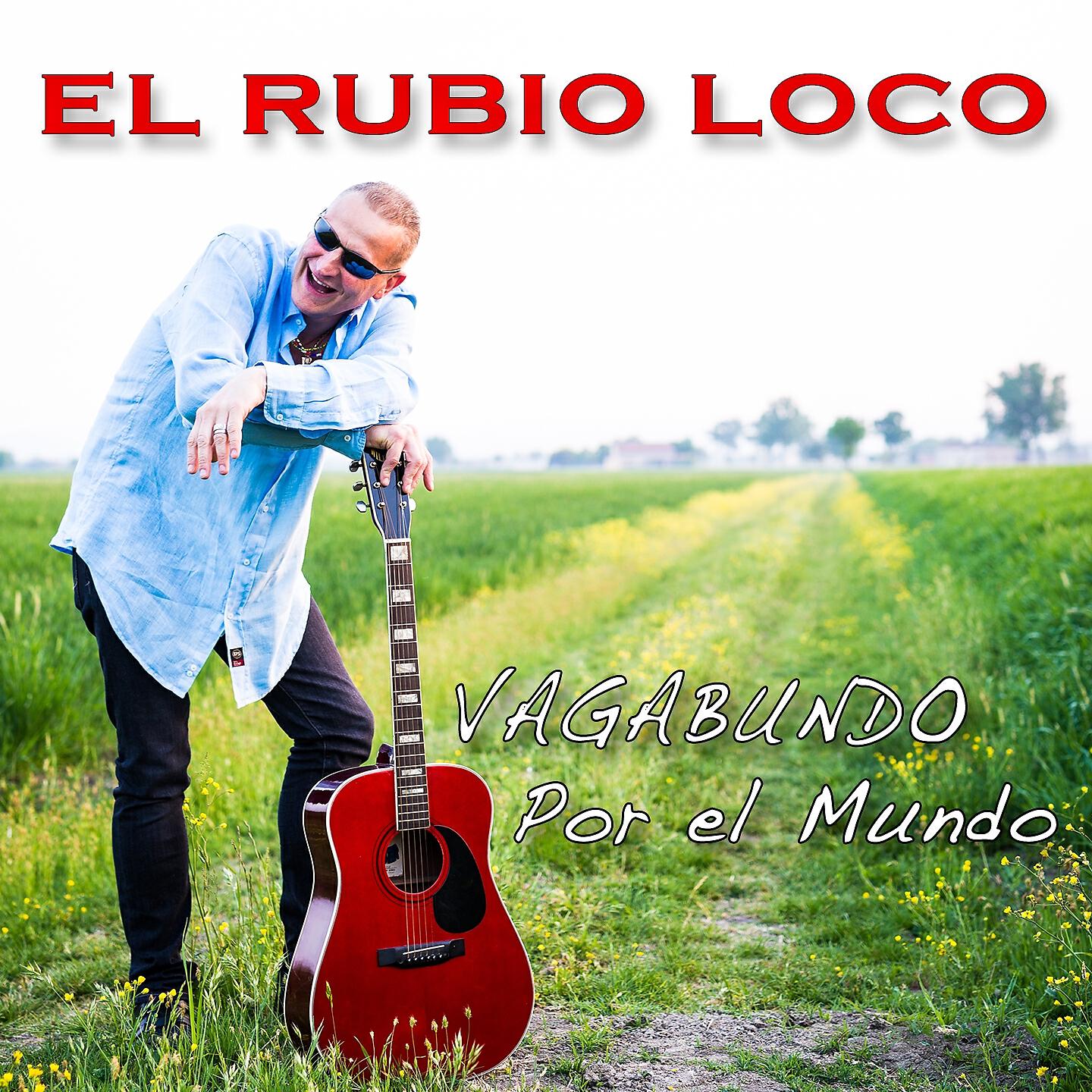 El Rubio Loco - Vagabundo / Por el Mundo (Radio Version)