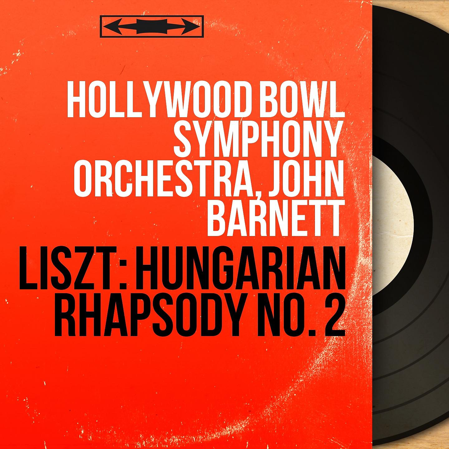 Постер альбома Liszt: Hungarian Rhapsody No. 2