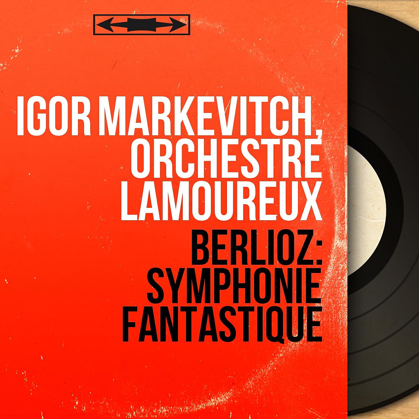 Igor Markevitch - Symphonie fantastique, Op. 14: V. Songe d'une nuit du Sabbat. Larghetto - Allegro