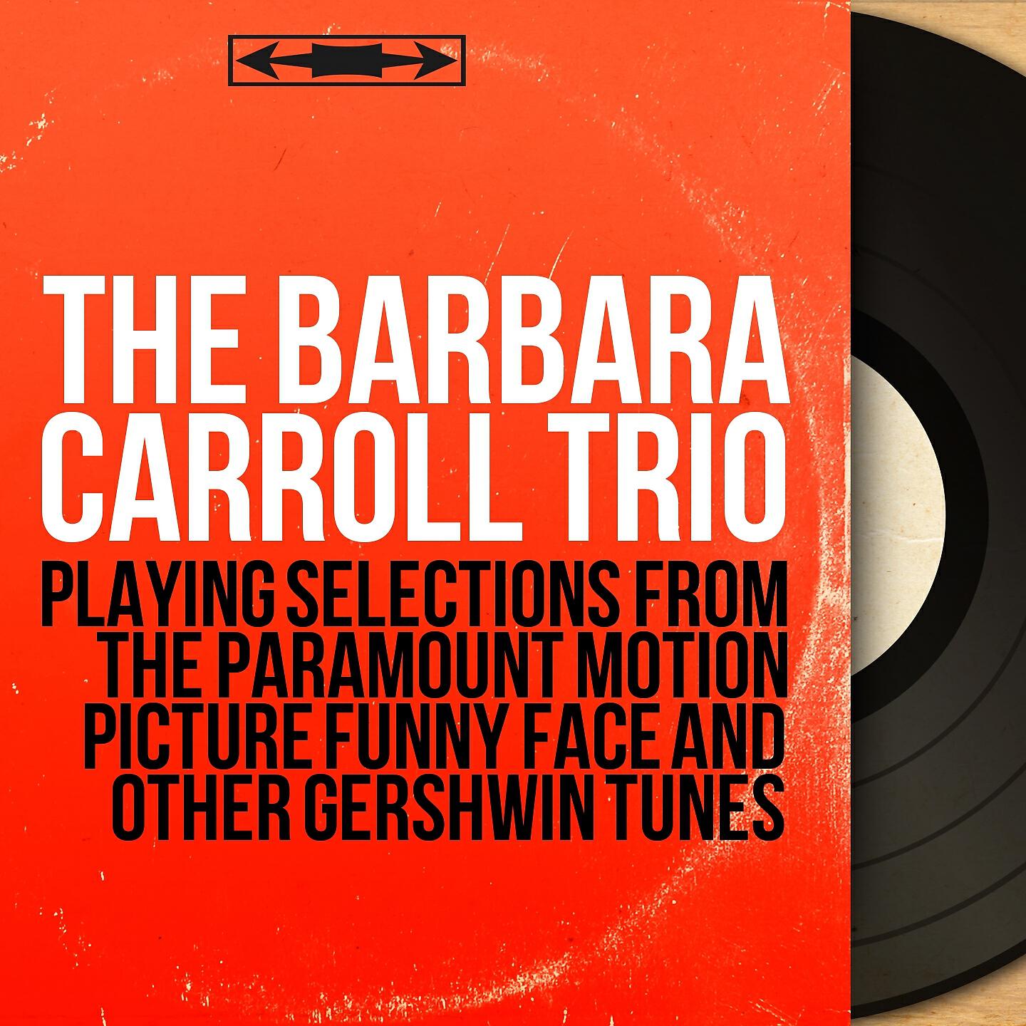 The Barbara Carroll Trio - Funny Face