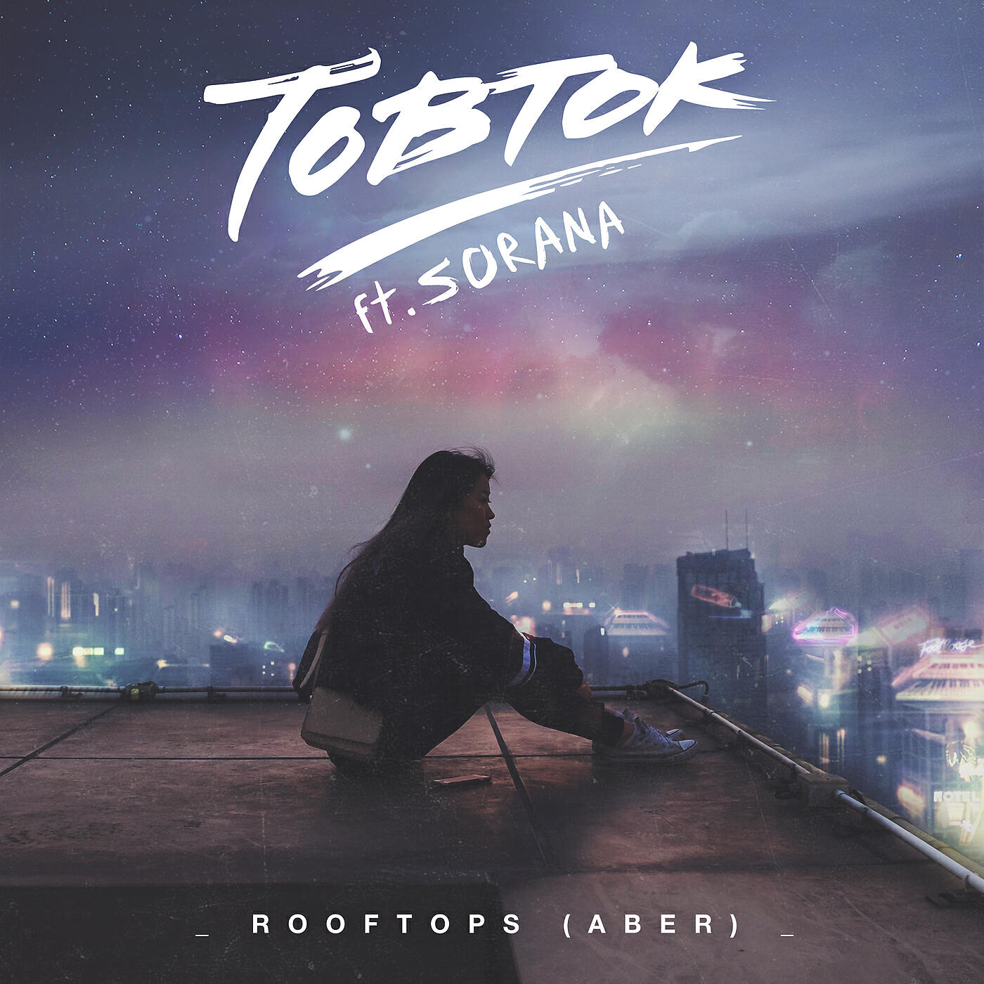 Tobtok - Rooftops (Aber)