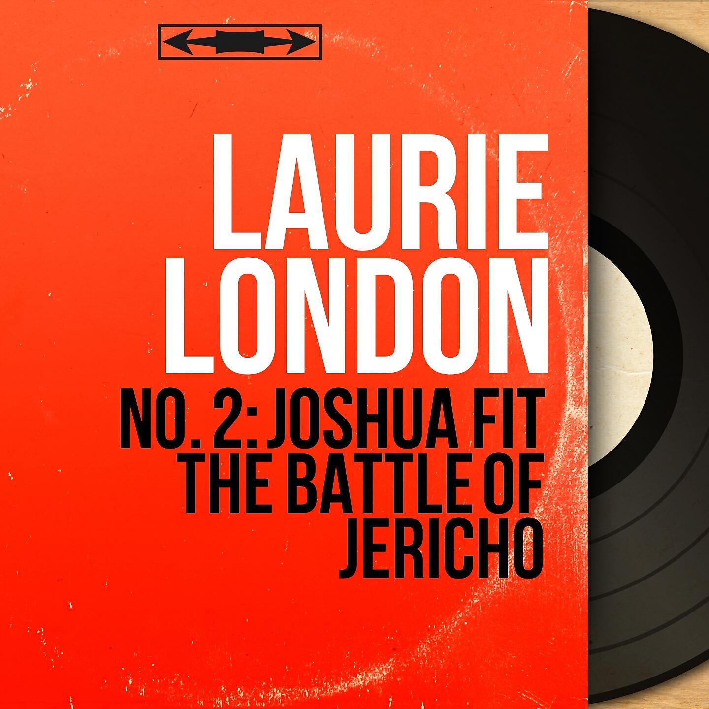 Laurie London - Joshua Fit the Battle of Jericho