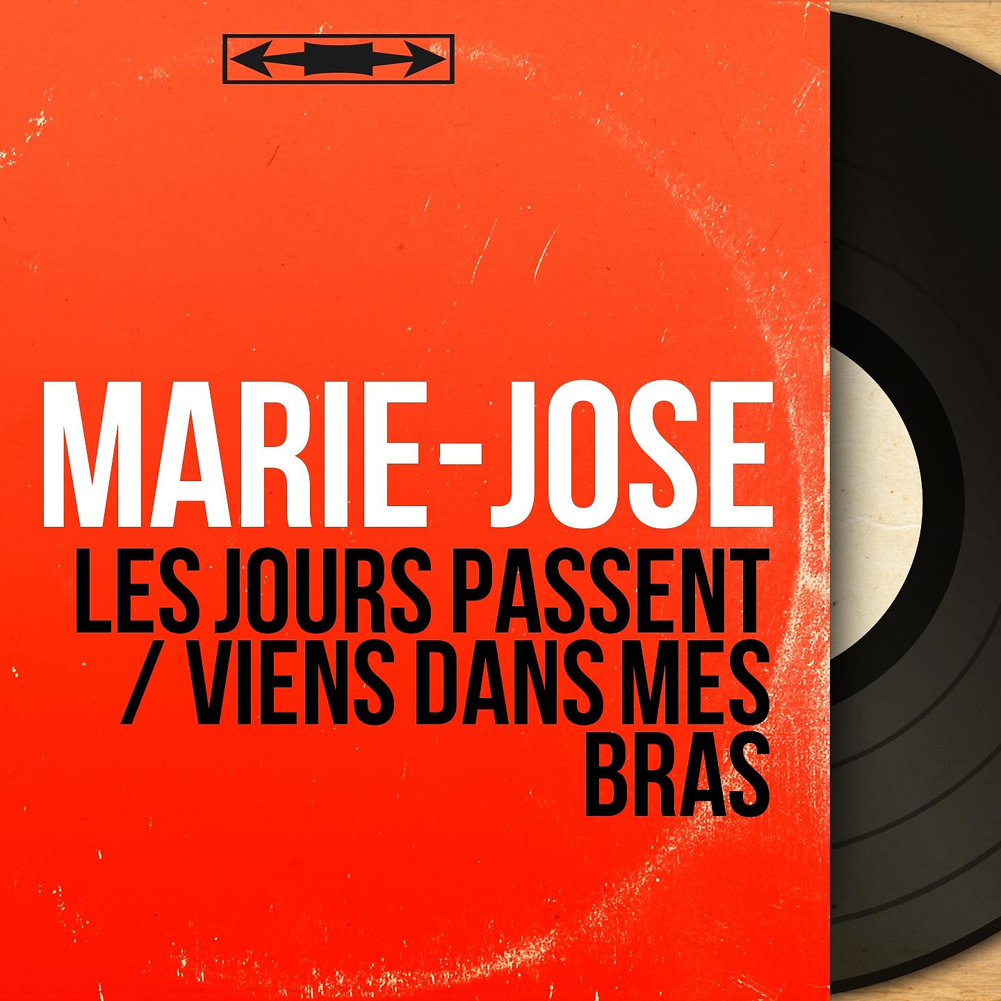 Marie-José - Les jours passent