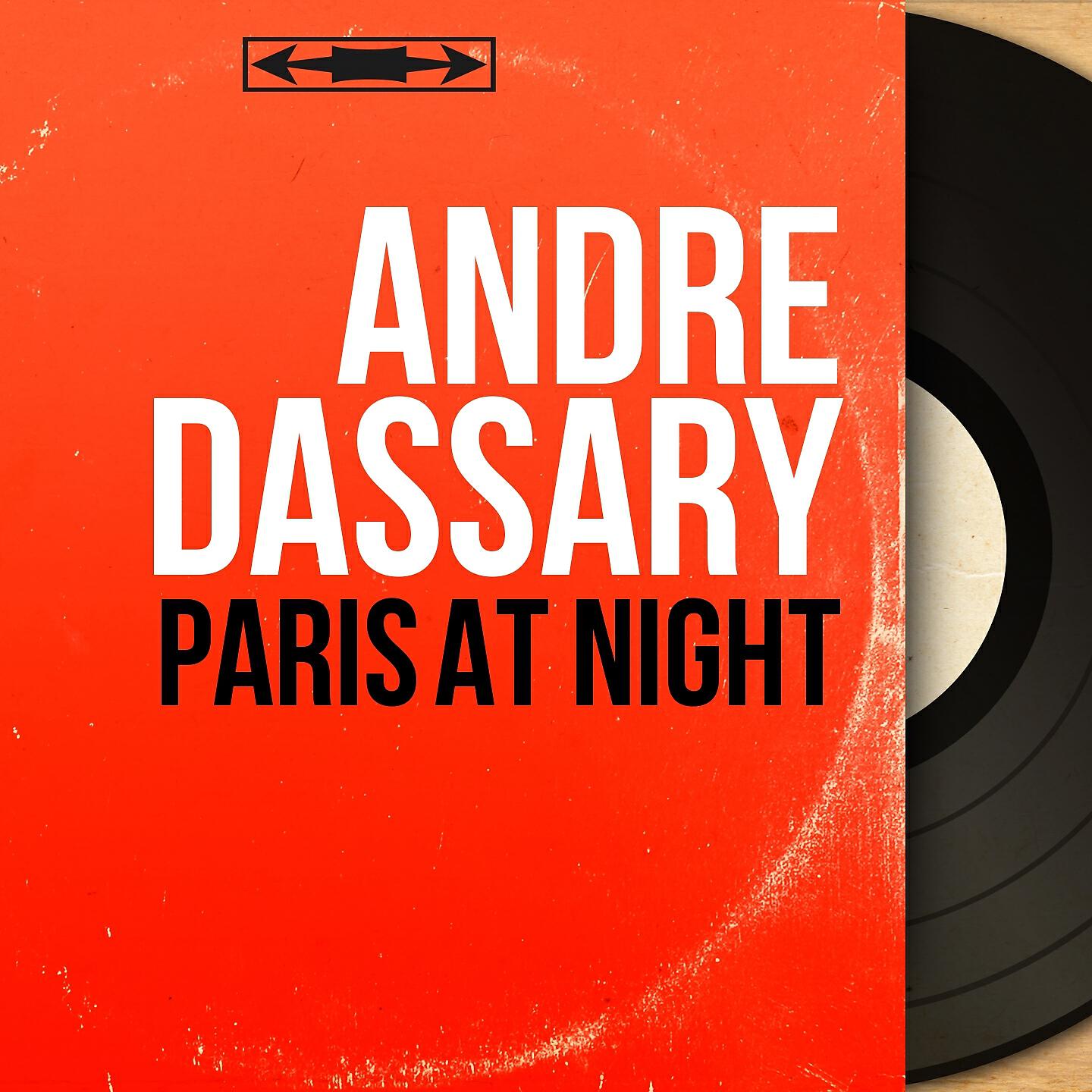 ANDRE DASSARY - Paris at Night