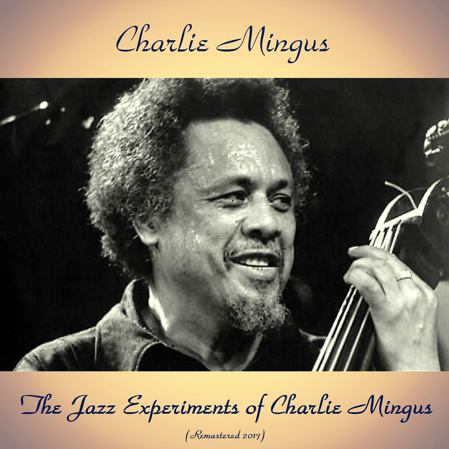 Постер альбома The Jazz Experiments of Charlie Mingus