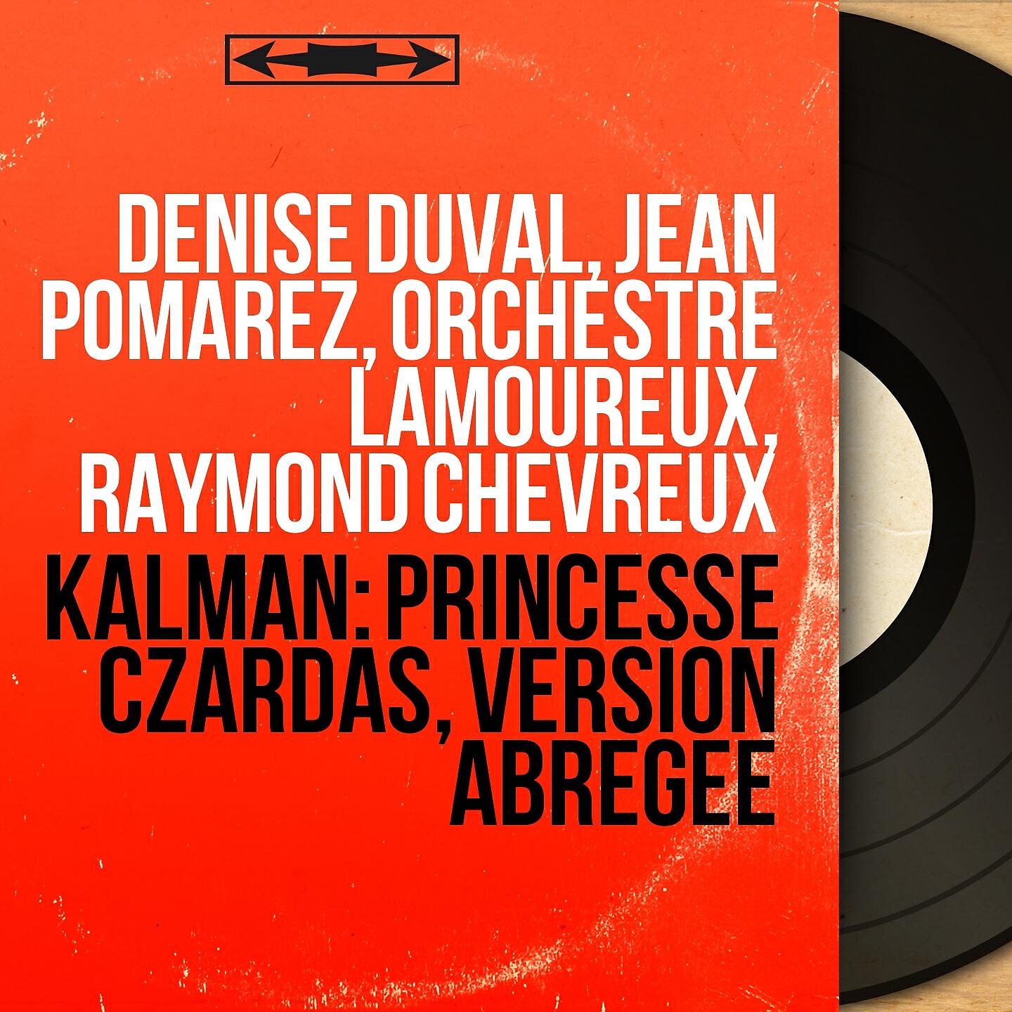Orchestre Lamoureux - Princesse Czardas, Act II: 