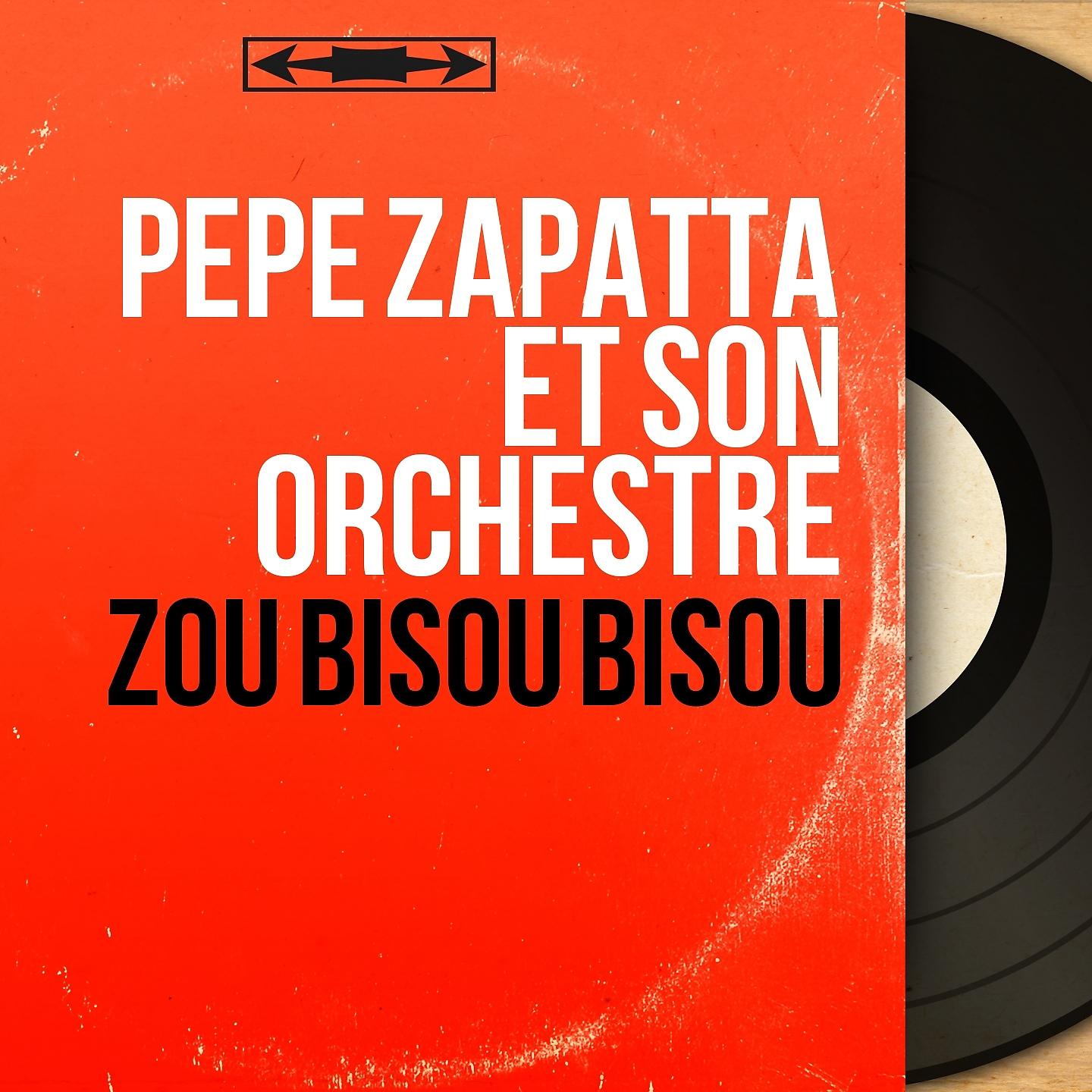 Постер альбома Zou bisou bisou