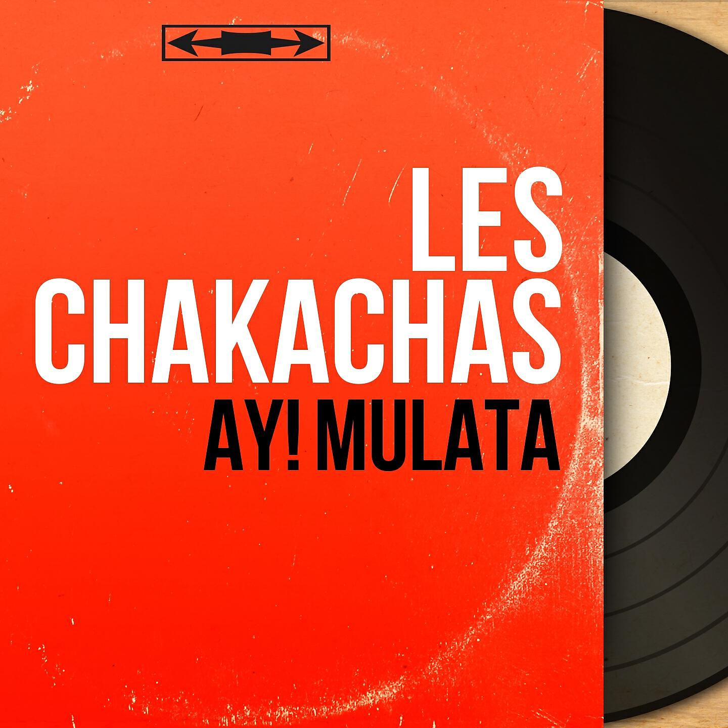 Les Chakachas - Que Le Den Pau Pau