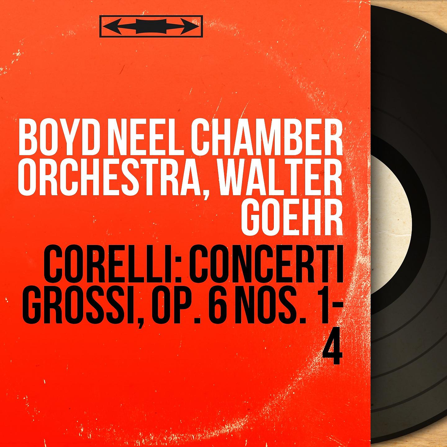 Постер альбома Corelli: Concerti grossi, Op. 6 Nos. 1 - 4